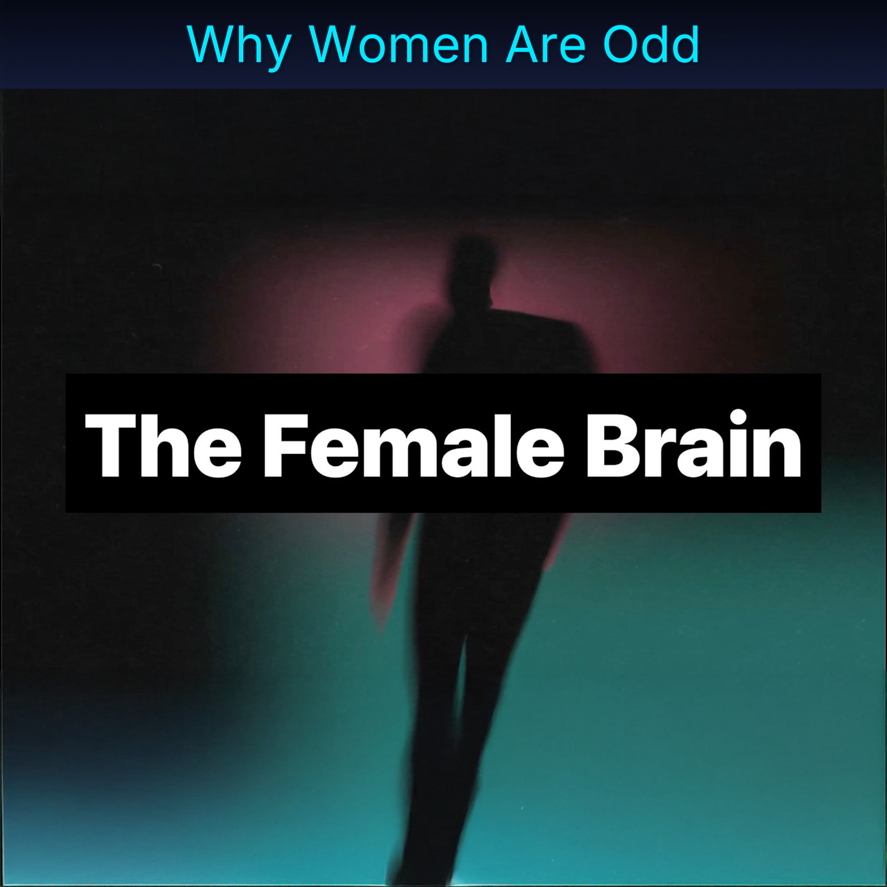 Why Women Are Odd episode artwork
