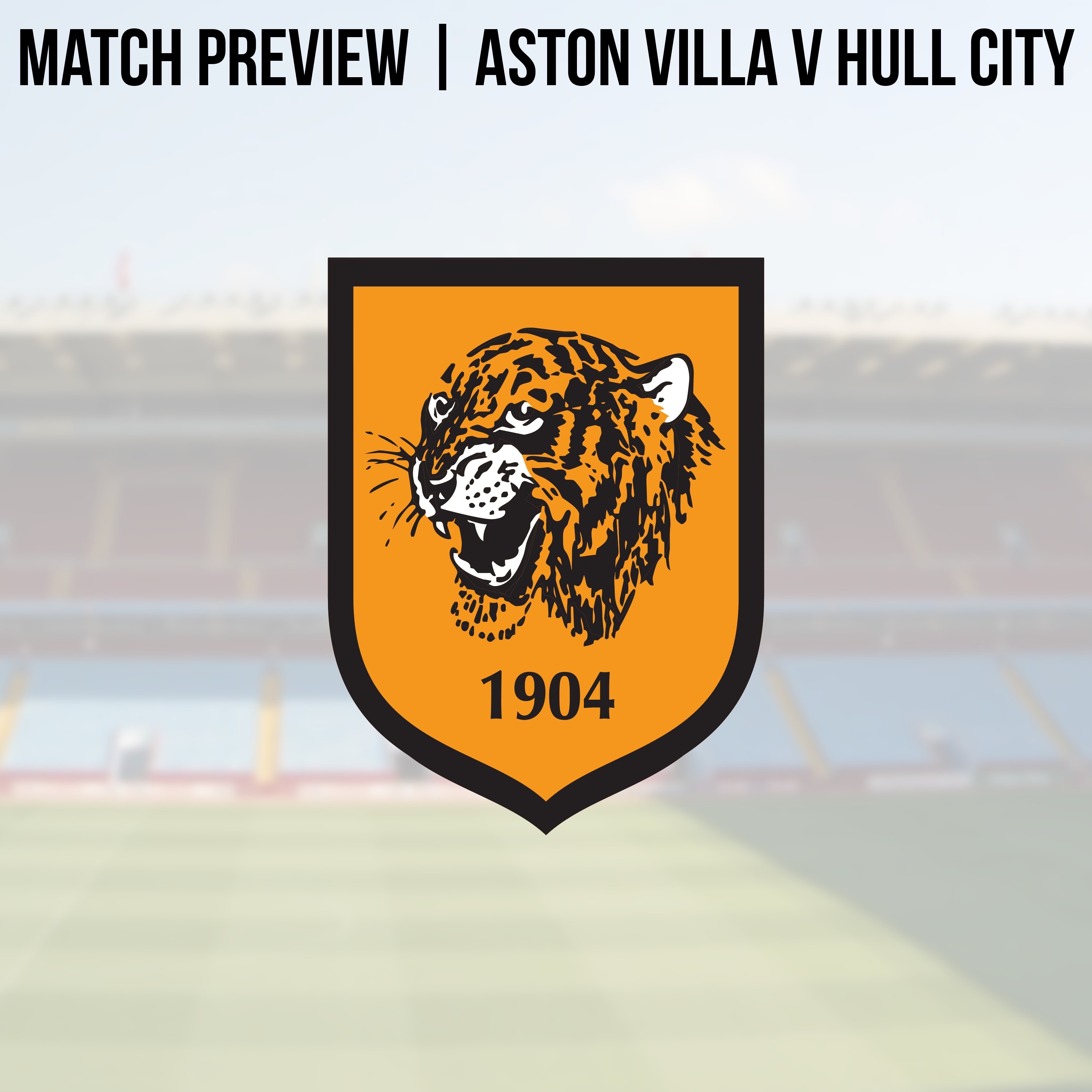 MATCH PREVIEW | Aston Villa v Hull City