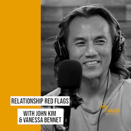 Build Stronger Relationships with John Kim & Vanessa Bennett
