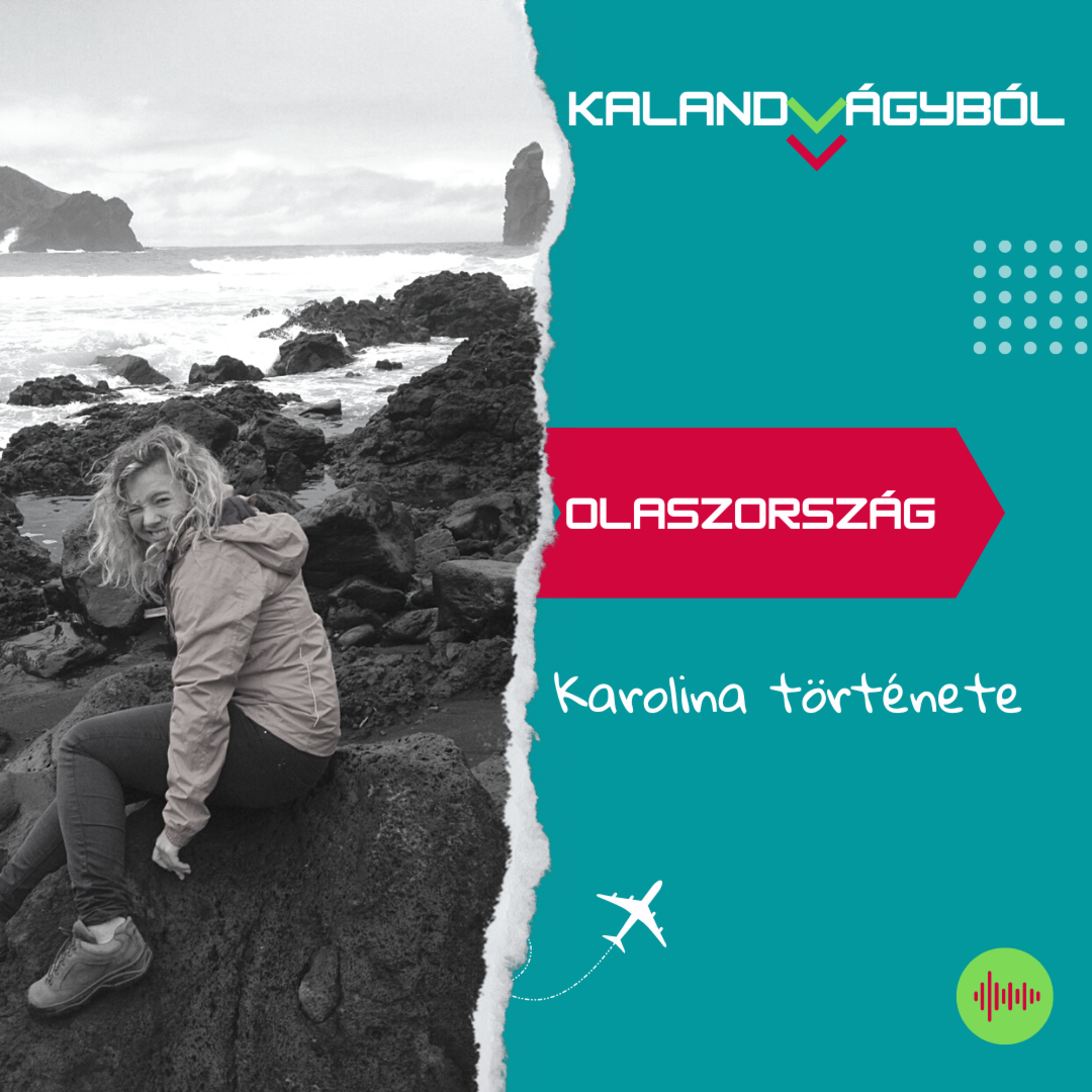 #056 Itálián innen és túl - Karolina története