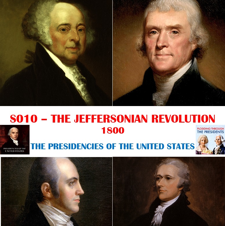 S010 - The Jeffersonian Revolution: 1800