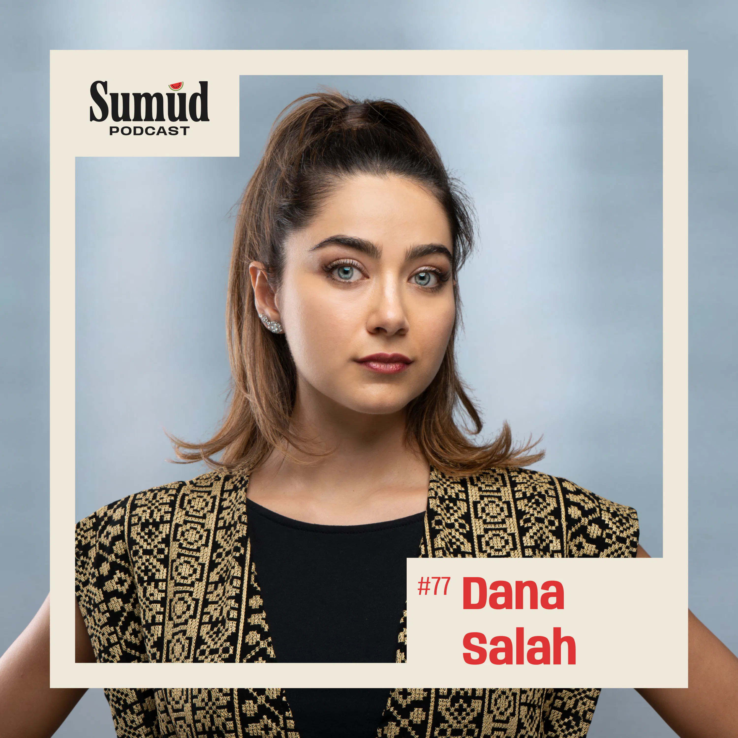 Dana Salah: Falahi Pop, Tatreez & Cultural Resistance | Sumud Podcast
