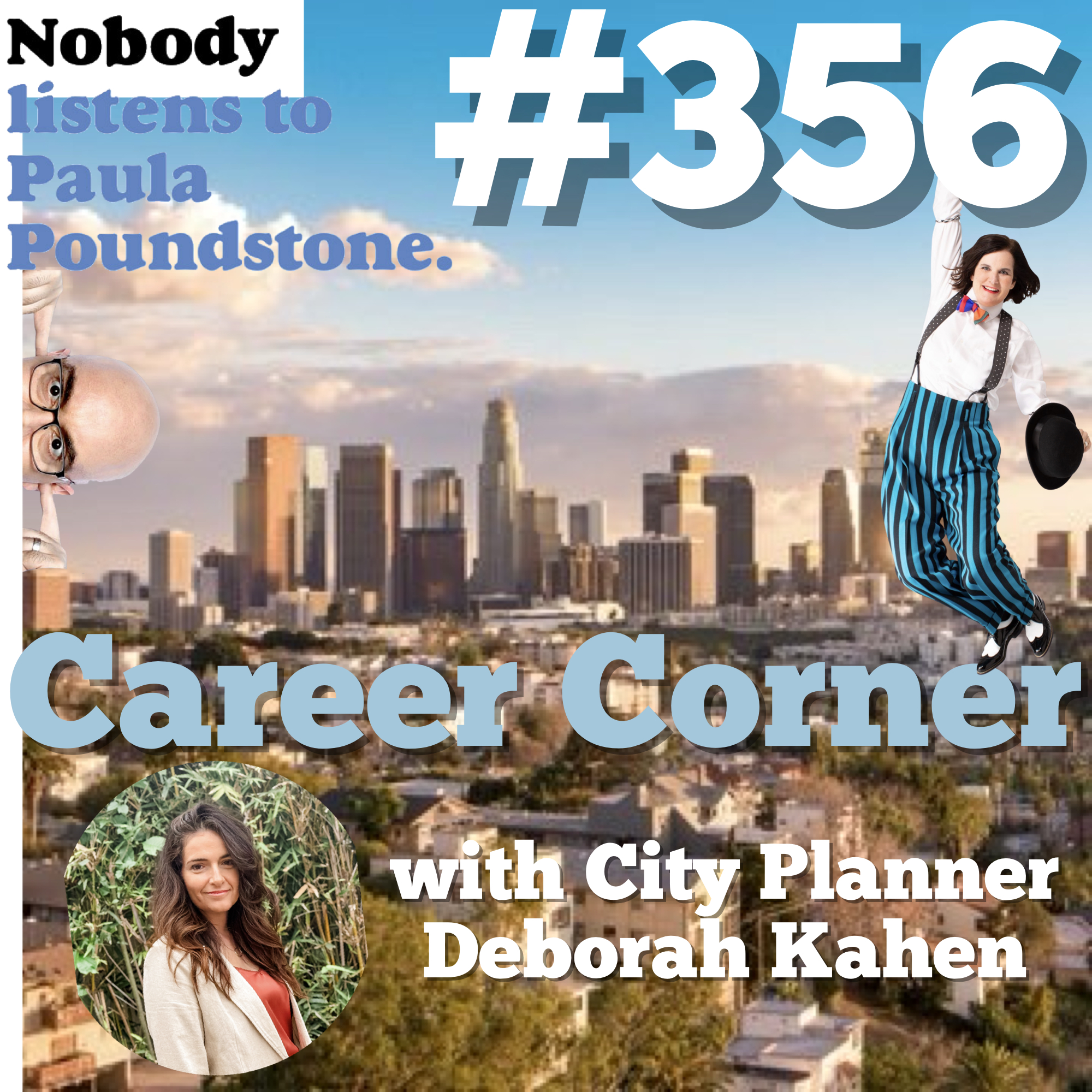 Ep 356 - Career Corner with City Planner Deborah Kahen