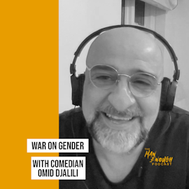 War on Gender with Comedian Omid Djalili