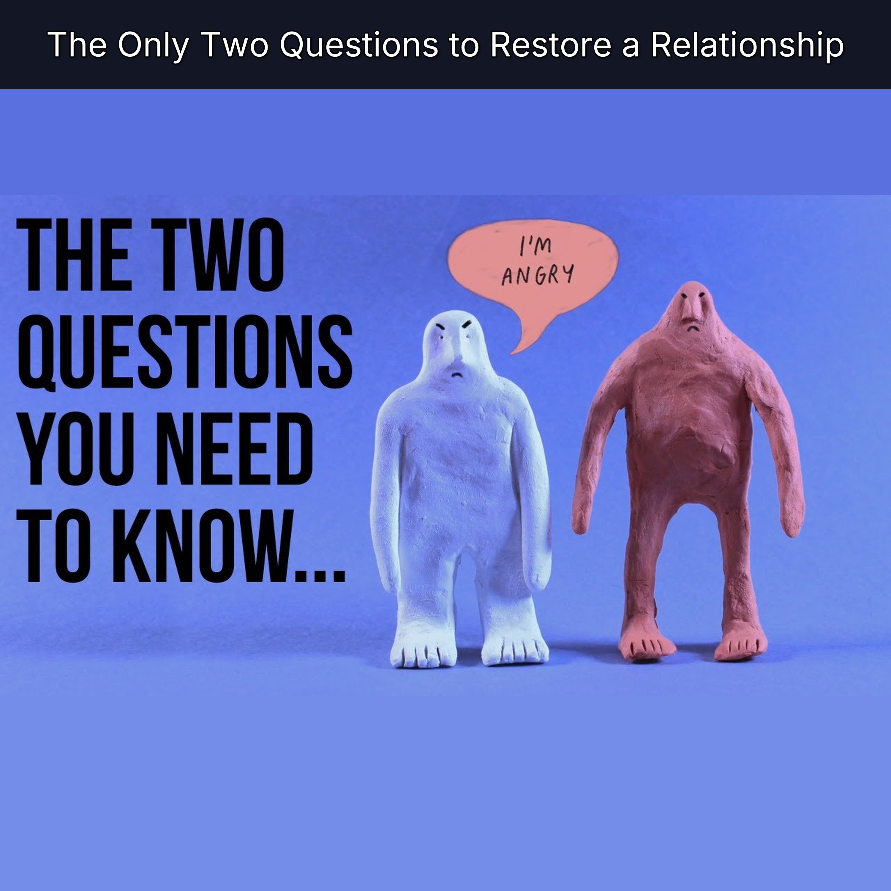 The Only Two Questions to Restore a Relationship