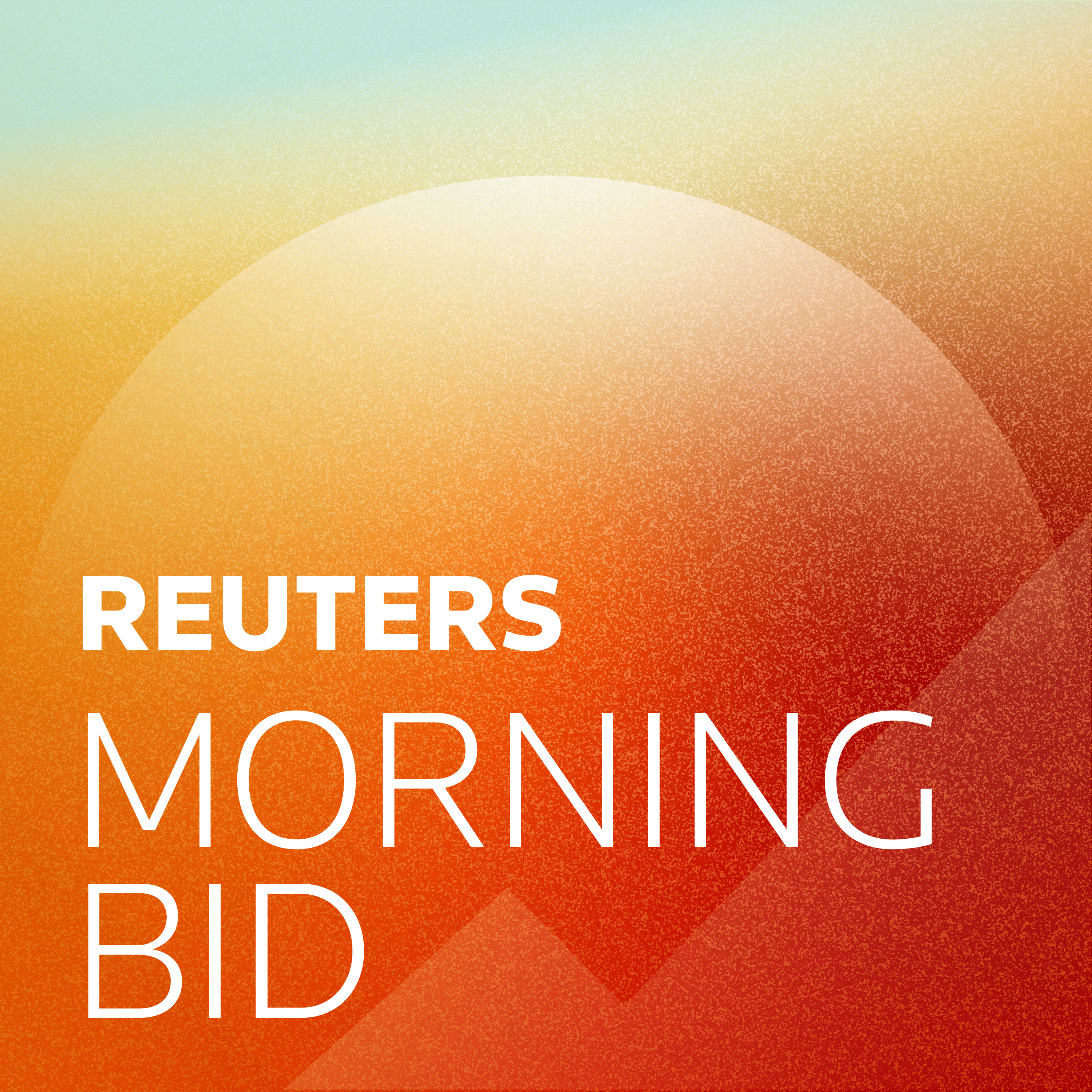 Reuters Morning Bid