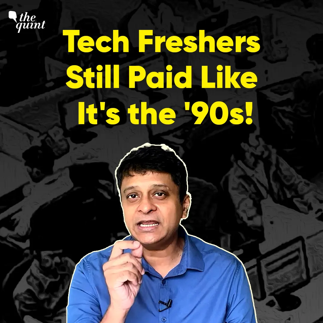 Tech Freshers Still Getting Paid Like It's the 1990s. What Went Wrong?  | The Quint episode artwork