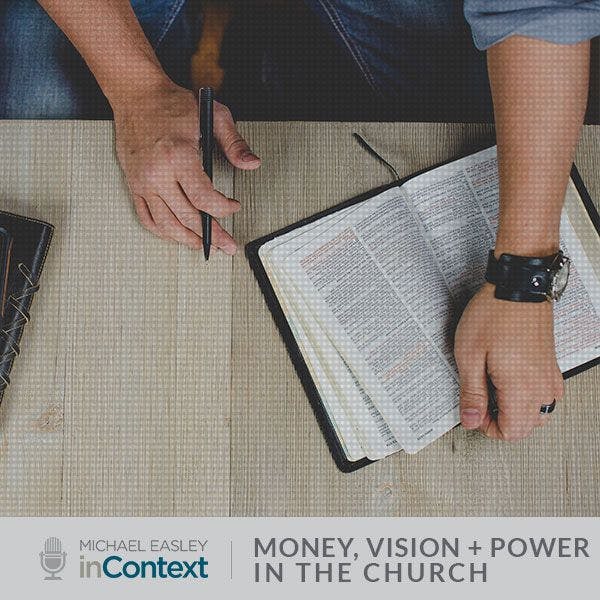 Bonus Episode - Money, Vision, and Power in the Church - Gospel Business Strategies