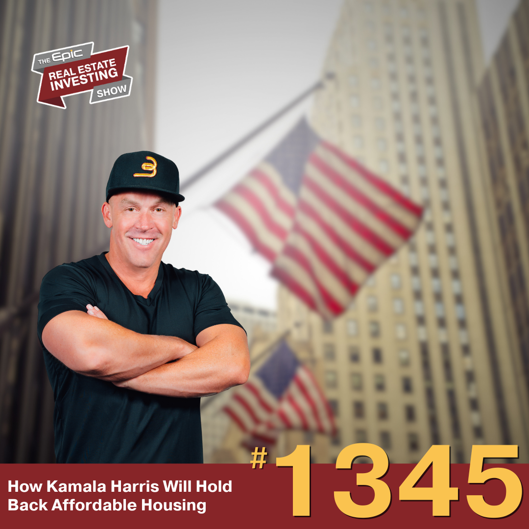 How Kamala Harris Will Hold Back Affordable Housing | 1345