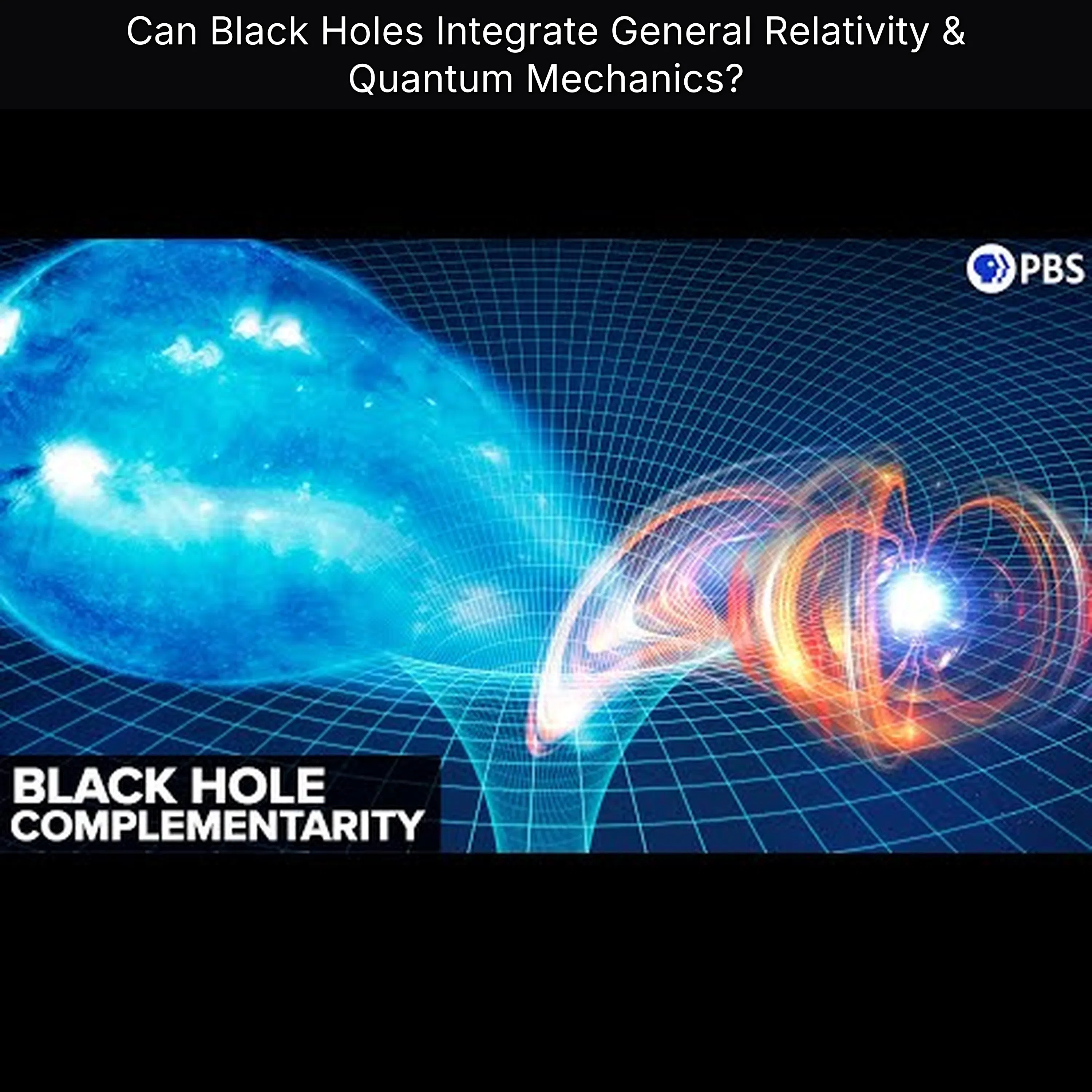 Can Black Holes Integrate General Relativity & Quantum Mechanics? episode artwork