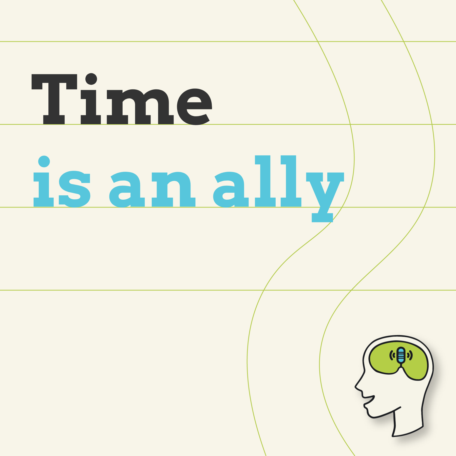 Make Time Your Friend: Build a positive mindset with a little existential psychology