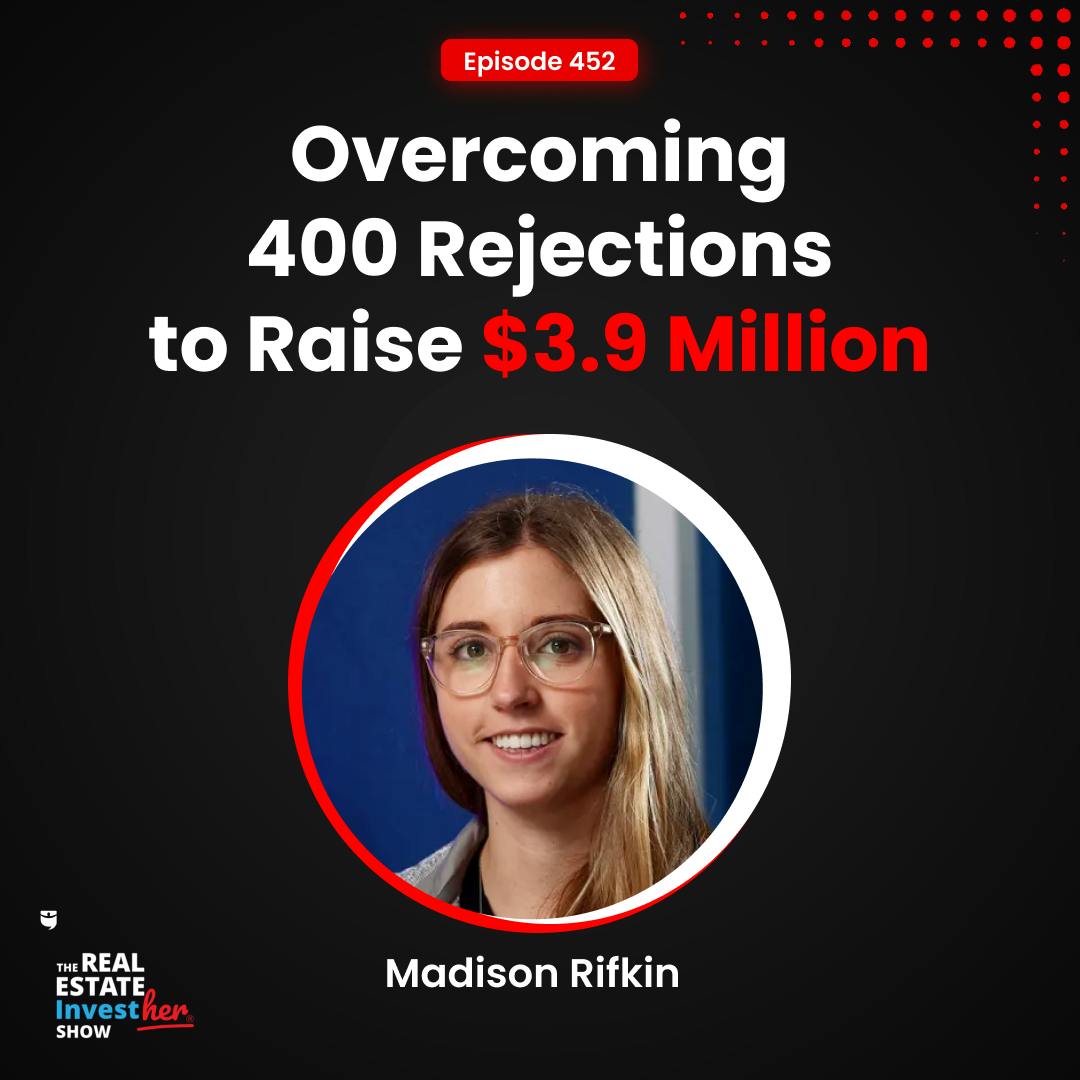 Overcoming 400 Rejections to Raise $3.9 Million | Madison Rifkin