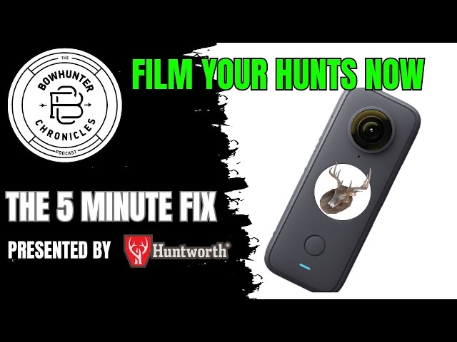 Five Minute Fix - The Best Camera to Start Filming Your Hunts