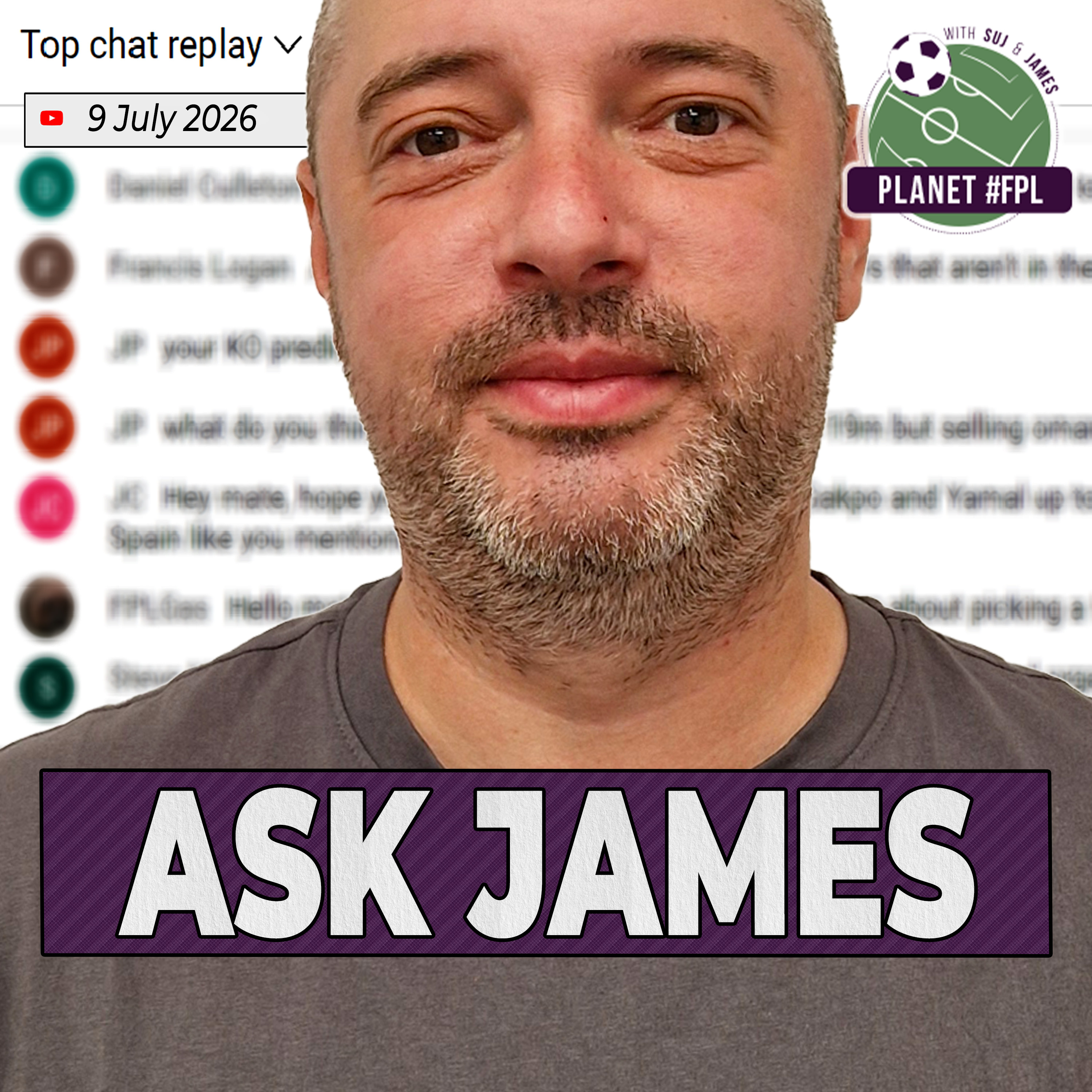 Ask James | Thursday July 9th | Planet FPL 2026
