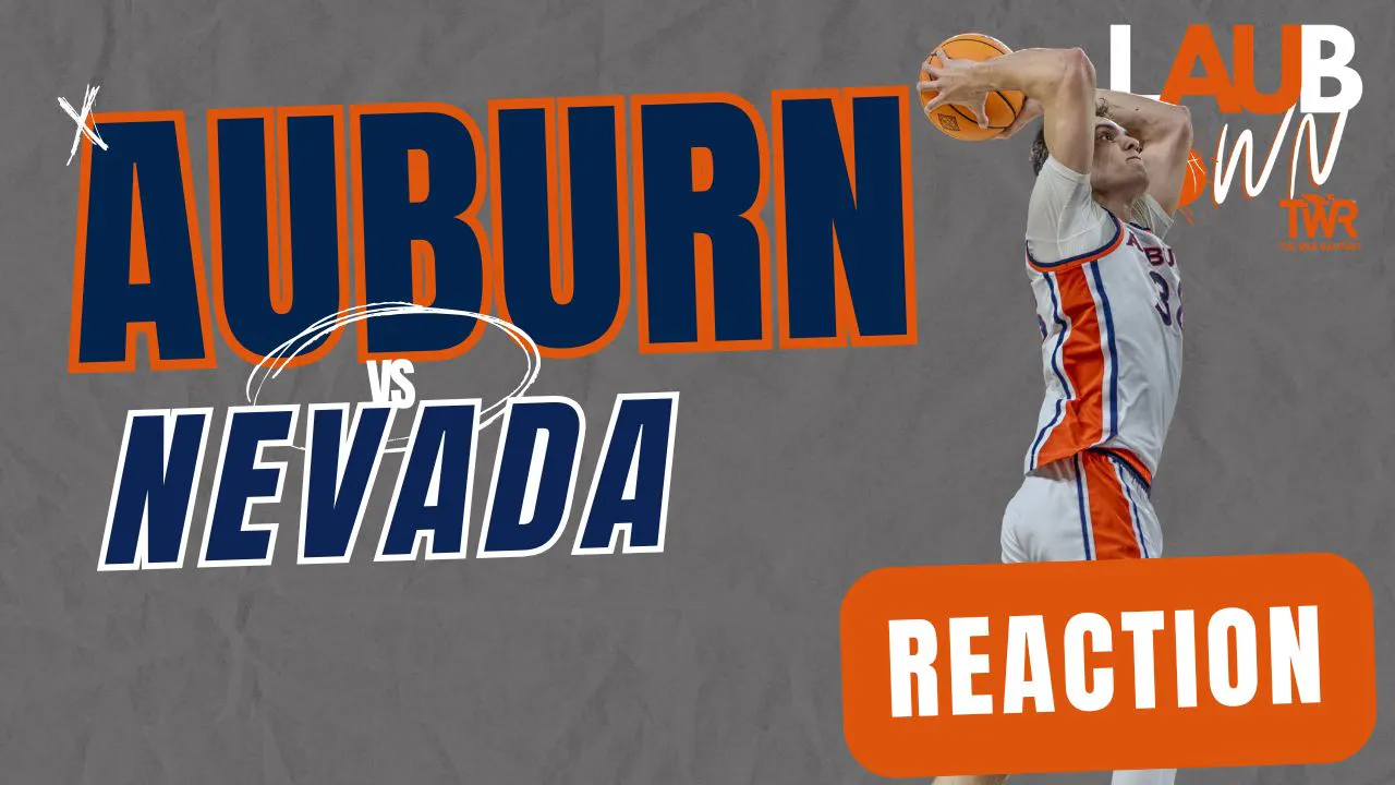 REACTION: Auburn SURVIVES against Nevada REACTION: Auburn SURVIVES against Nevada