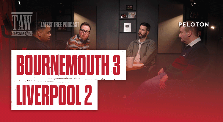 Bournemouth 3-2 Liverpool: The Anfield Wrap