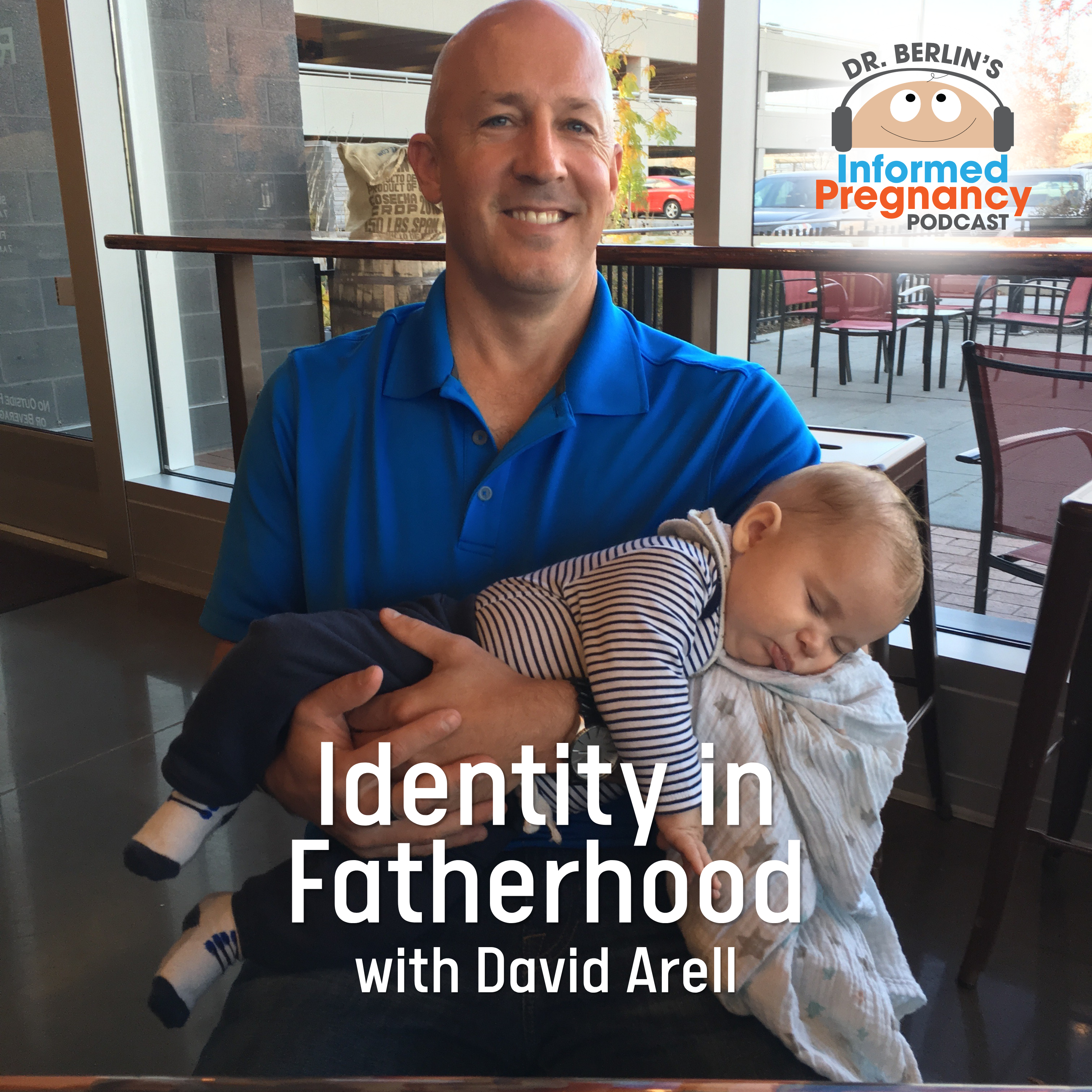 Ep. 511 Identity in Fatherhood with David Arell