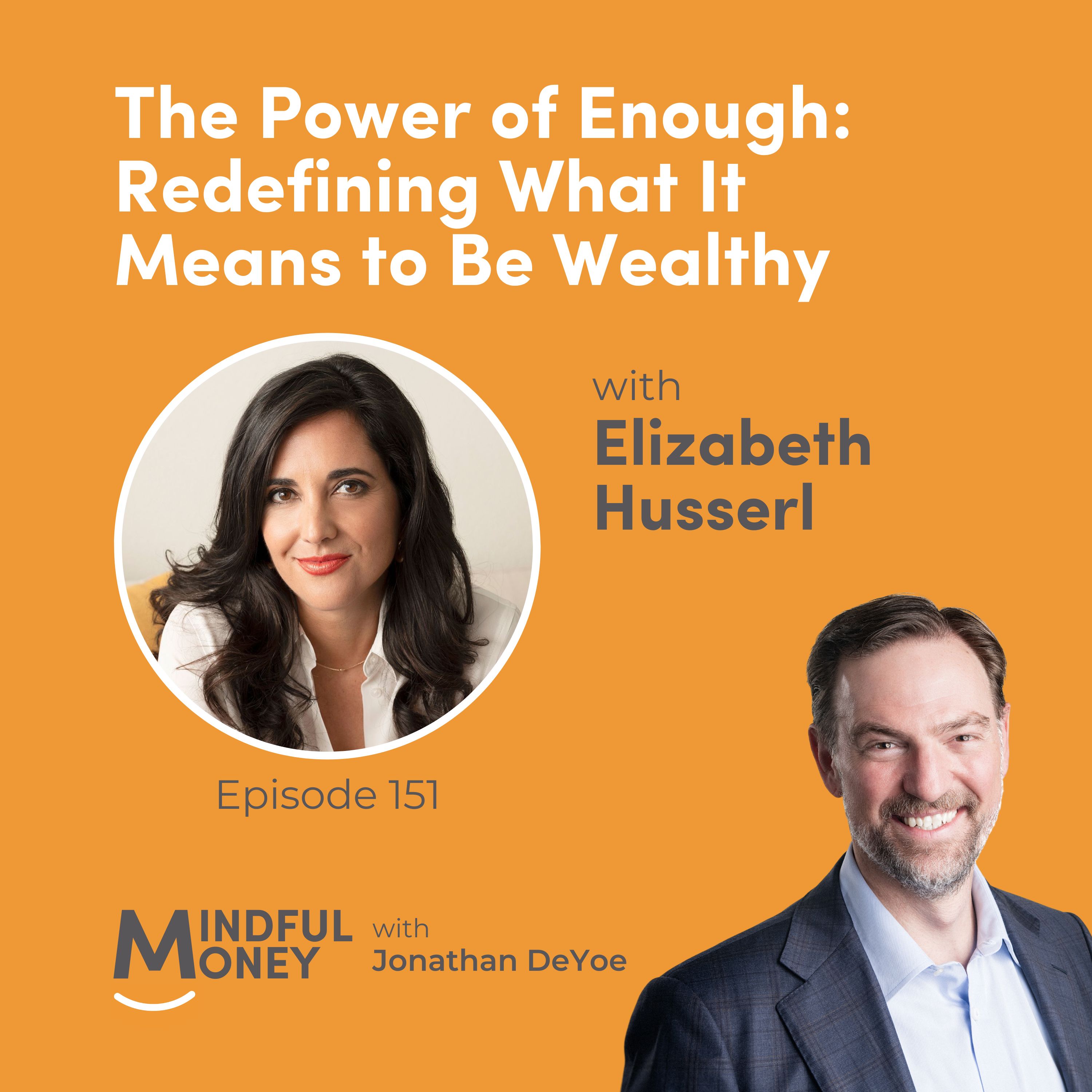 Elizabeth Husserl — The Power of Enough: Redefining What It Means to Be Wealthy with Elizabeth Husserl