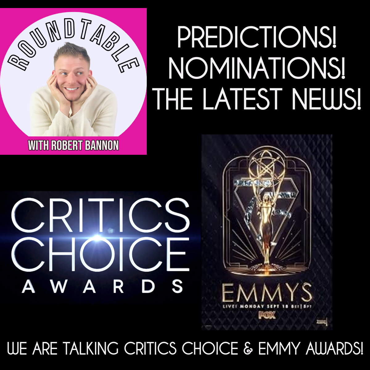 We Are Talking The Emmy & Critics Choice Awards! We Have The Scoop!