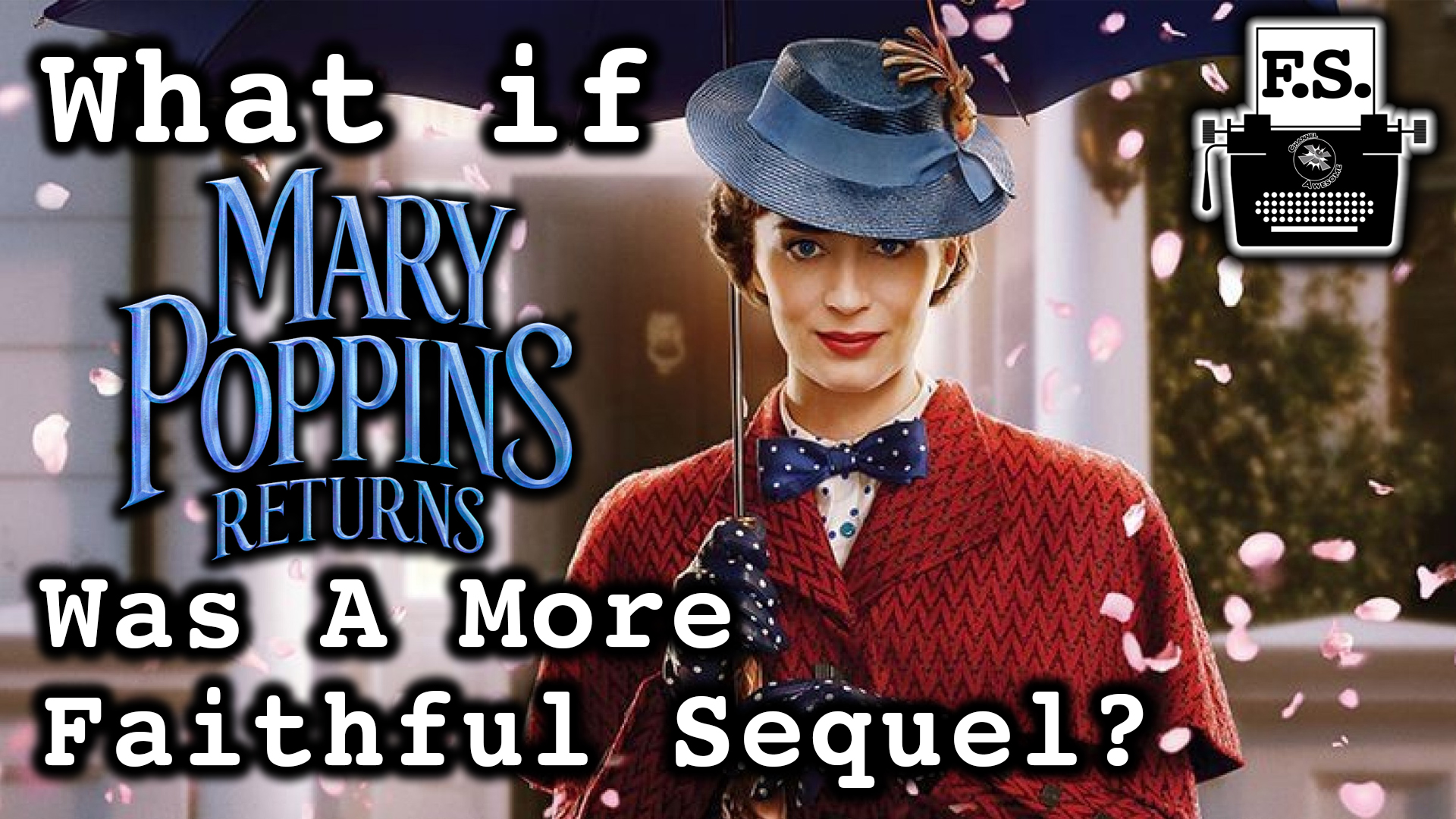 What If Mary Poppins Returns Was A More Faithful Sequel? episode artwork