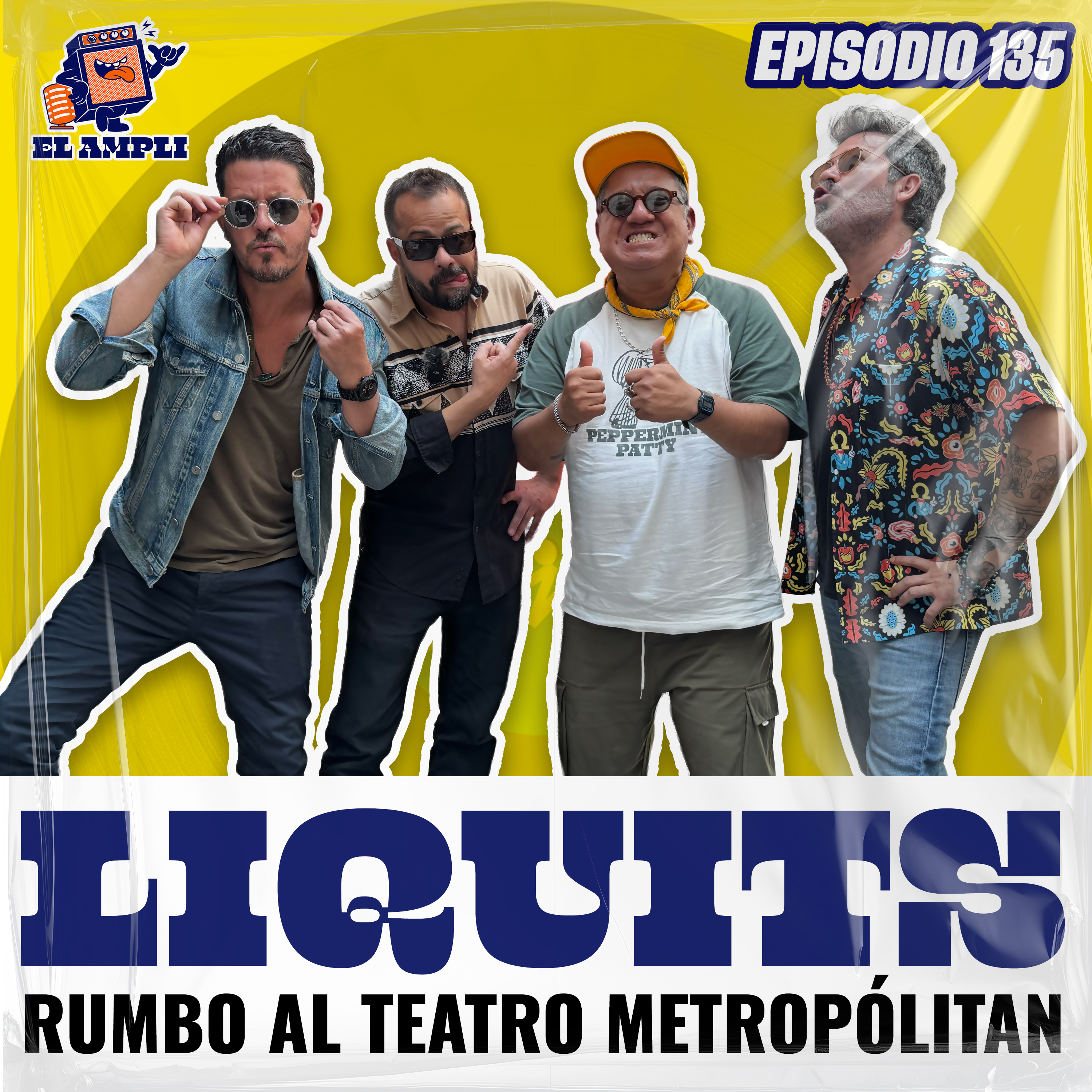EL AMPLI - Episodio 135 - Liquits - Rumbo al Teatro Metropólitan episode artwork