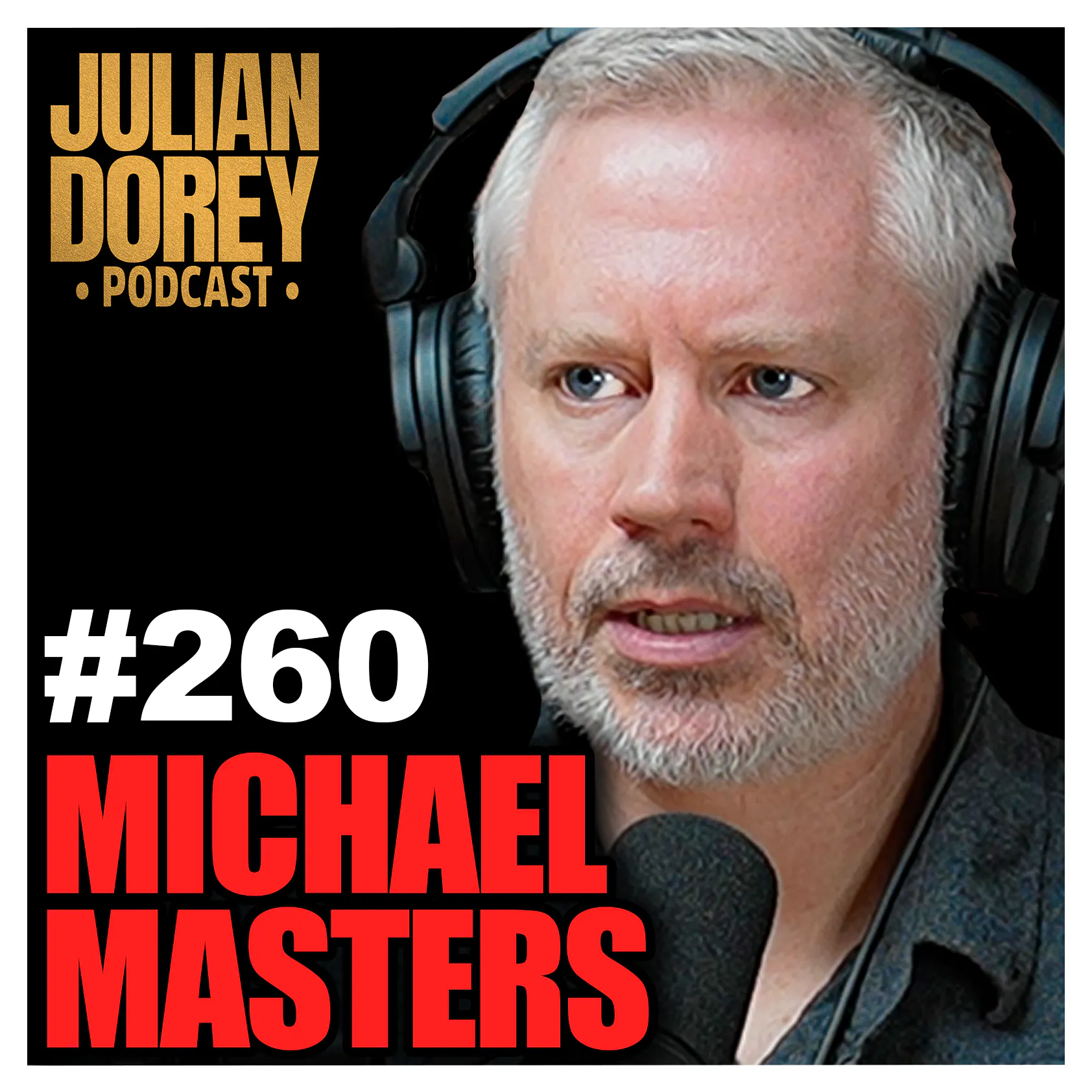 #260 - Evolution Scientist: UFOs, God & the Greatest Time Travel Mystery | Dr. Michael Masters #260 - Evolution Scientist: UFOs, God & the Greatest Time Travel Mystery | Dr. Michael Masters