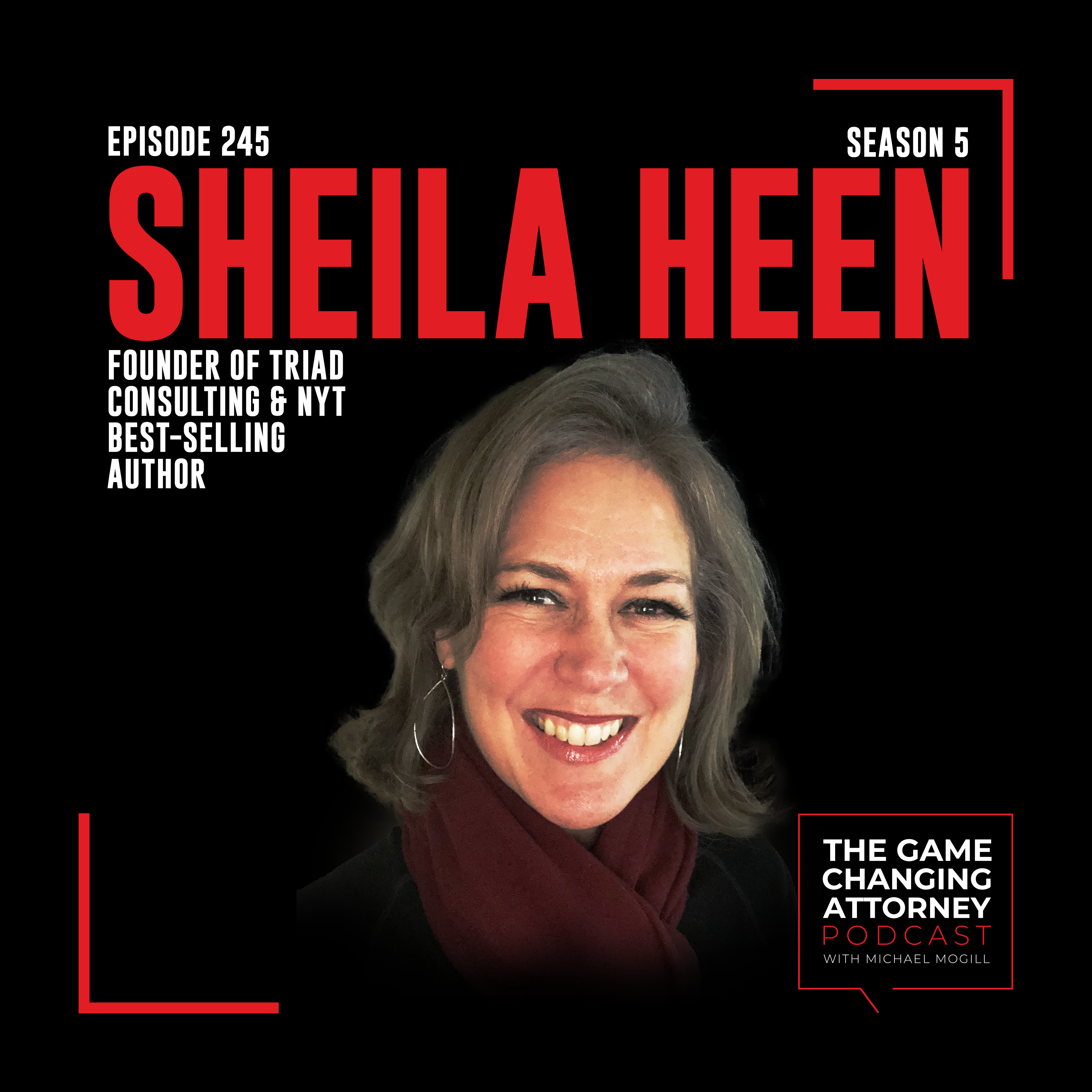 The Game Changing Attorney Podcast with Michael Mogill