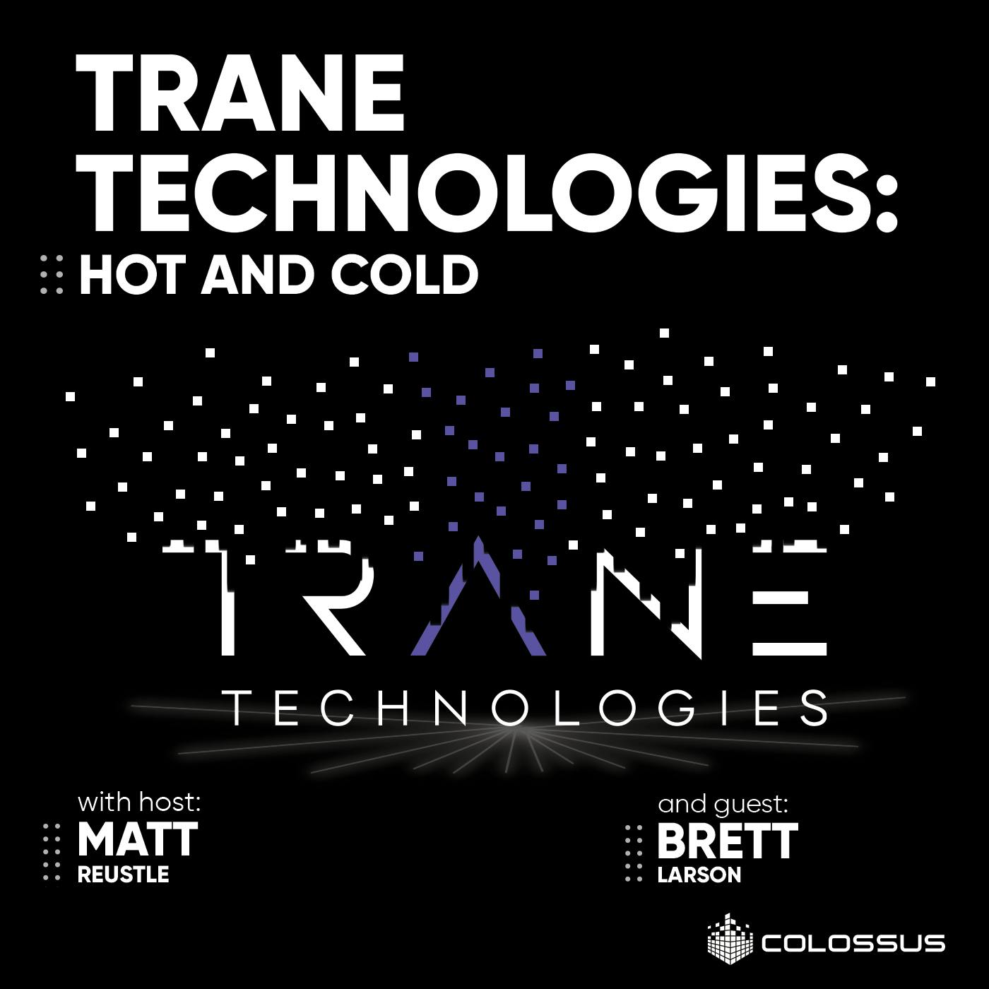 Trane Technologies: Hot and Cold - [Business Breakdowns, EP.144]