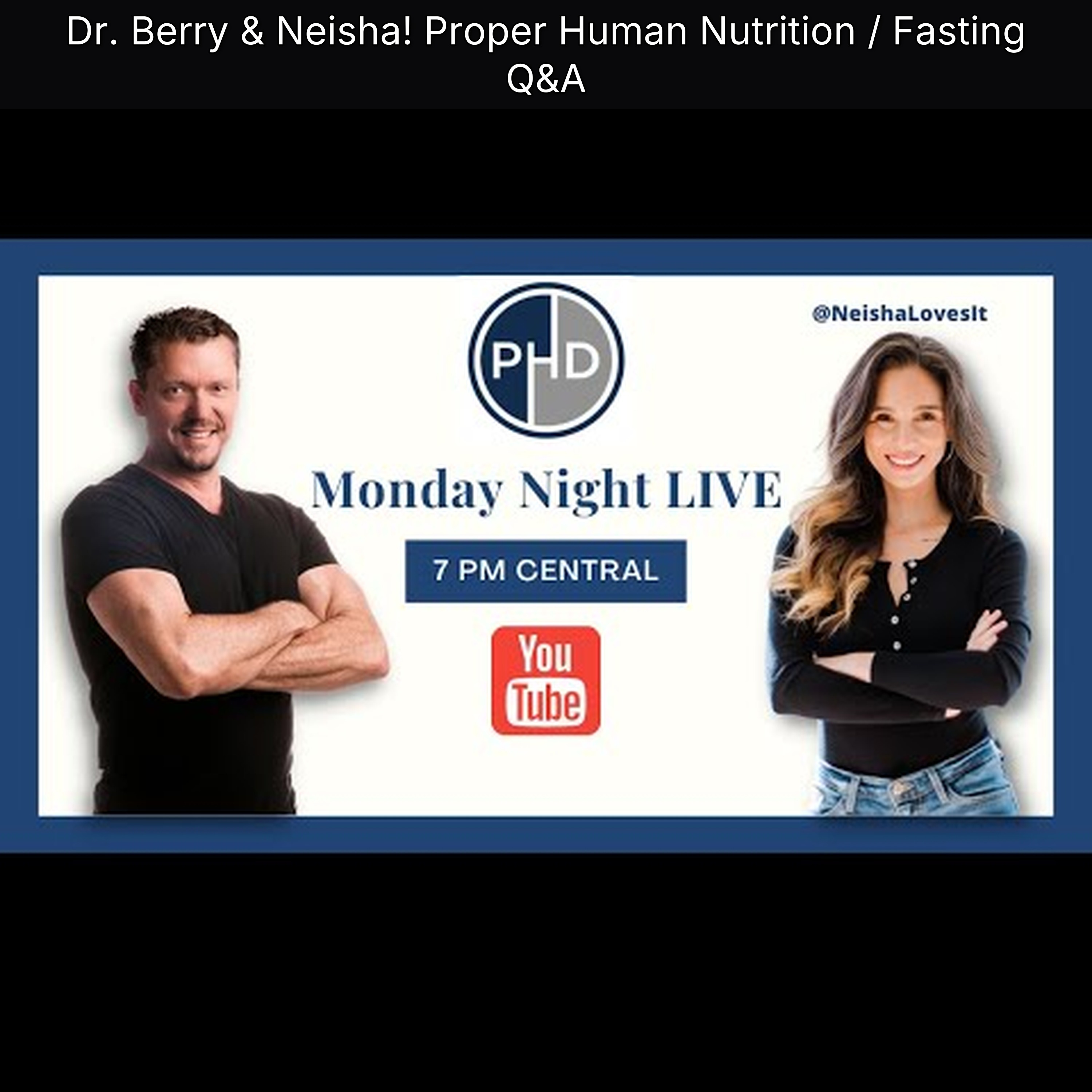 Dr. Berry & Neisha! Proper Human Nutrition / Fasting Q&A episode artwork