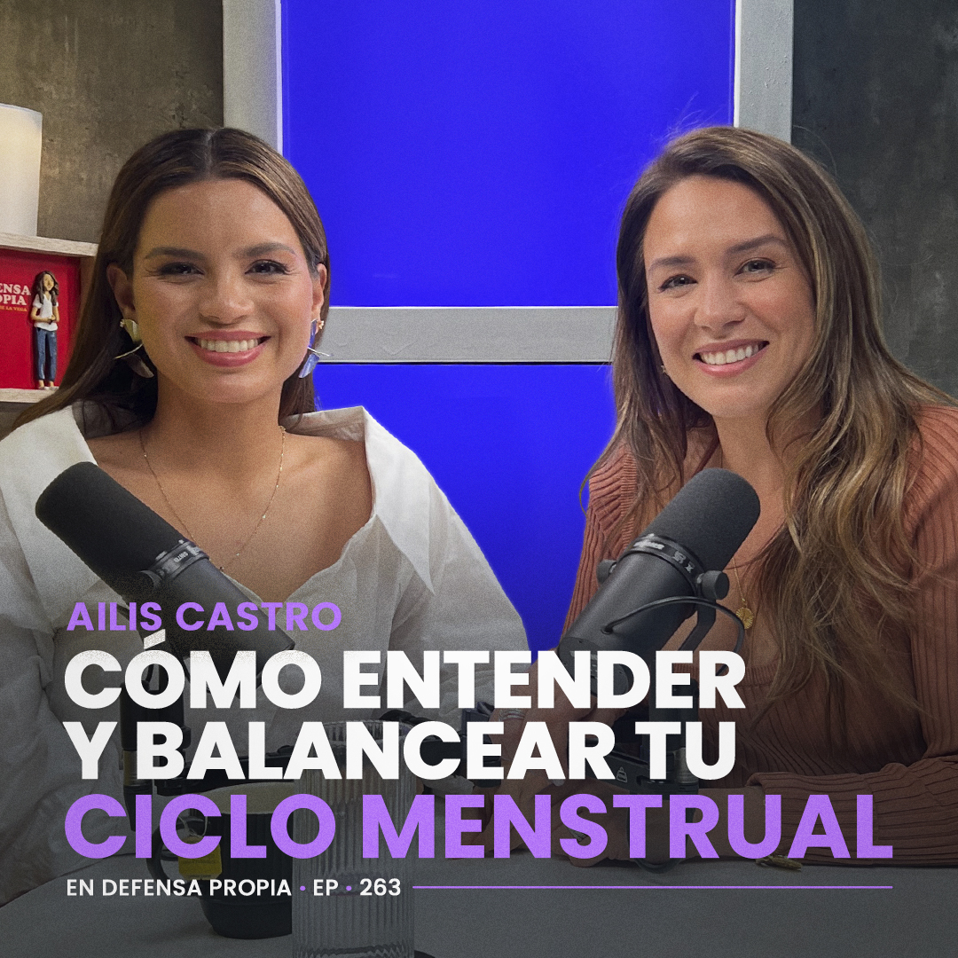 Cómo entender y balancear tu ciclo menstrual con Aili Castro | En Defensa Propia | Erika de la Vega episode artwork