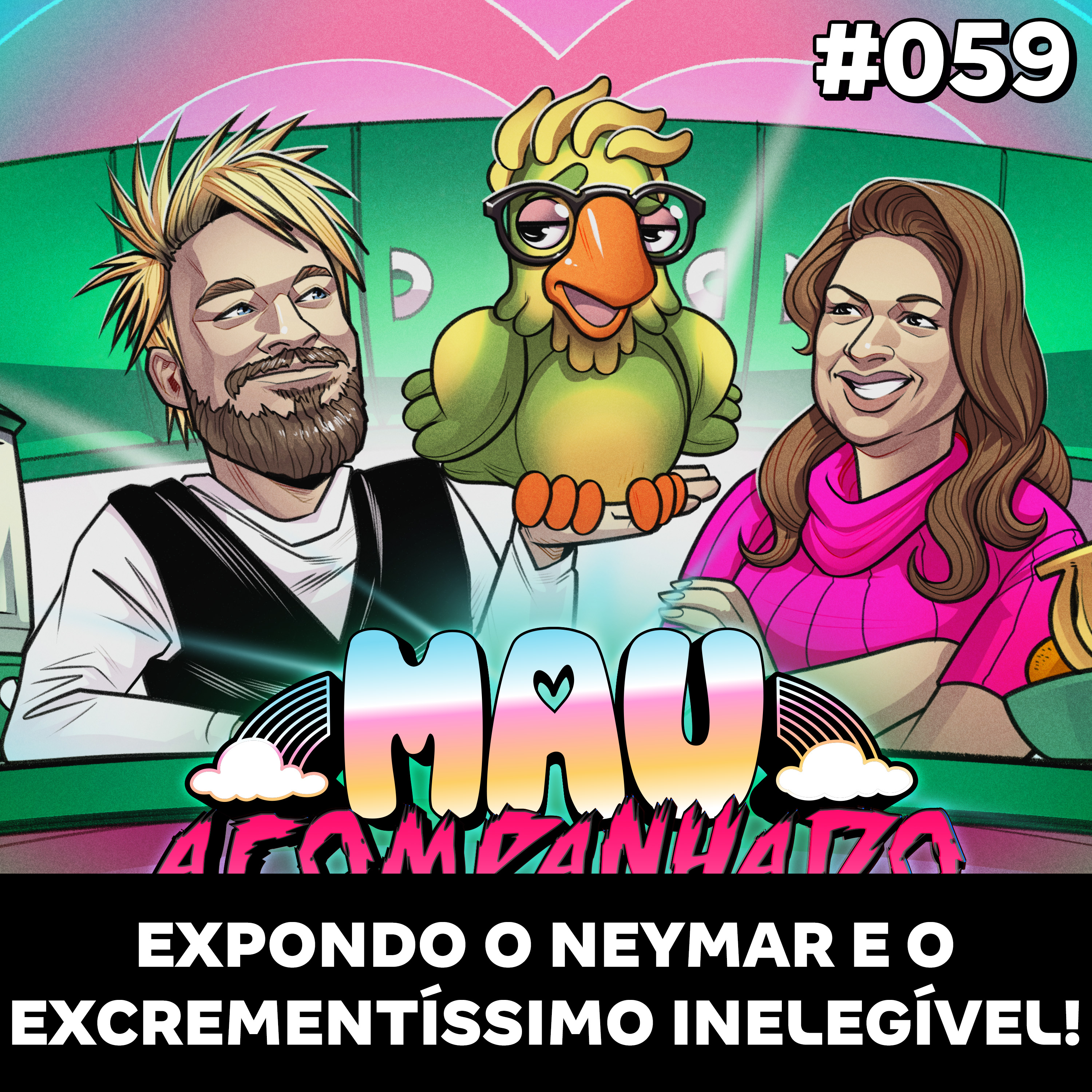 Mau Falado 59 - Expondo o Neymar e o excrementíssimo inelegível! episode artwork