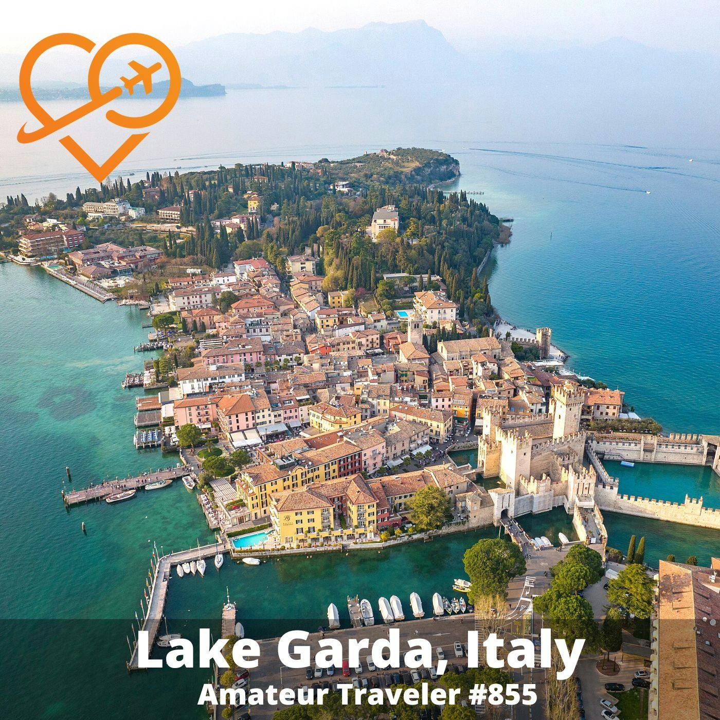 AT#855 - Travel to Lake Garda and the Verona Countryside