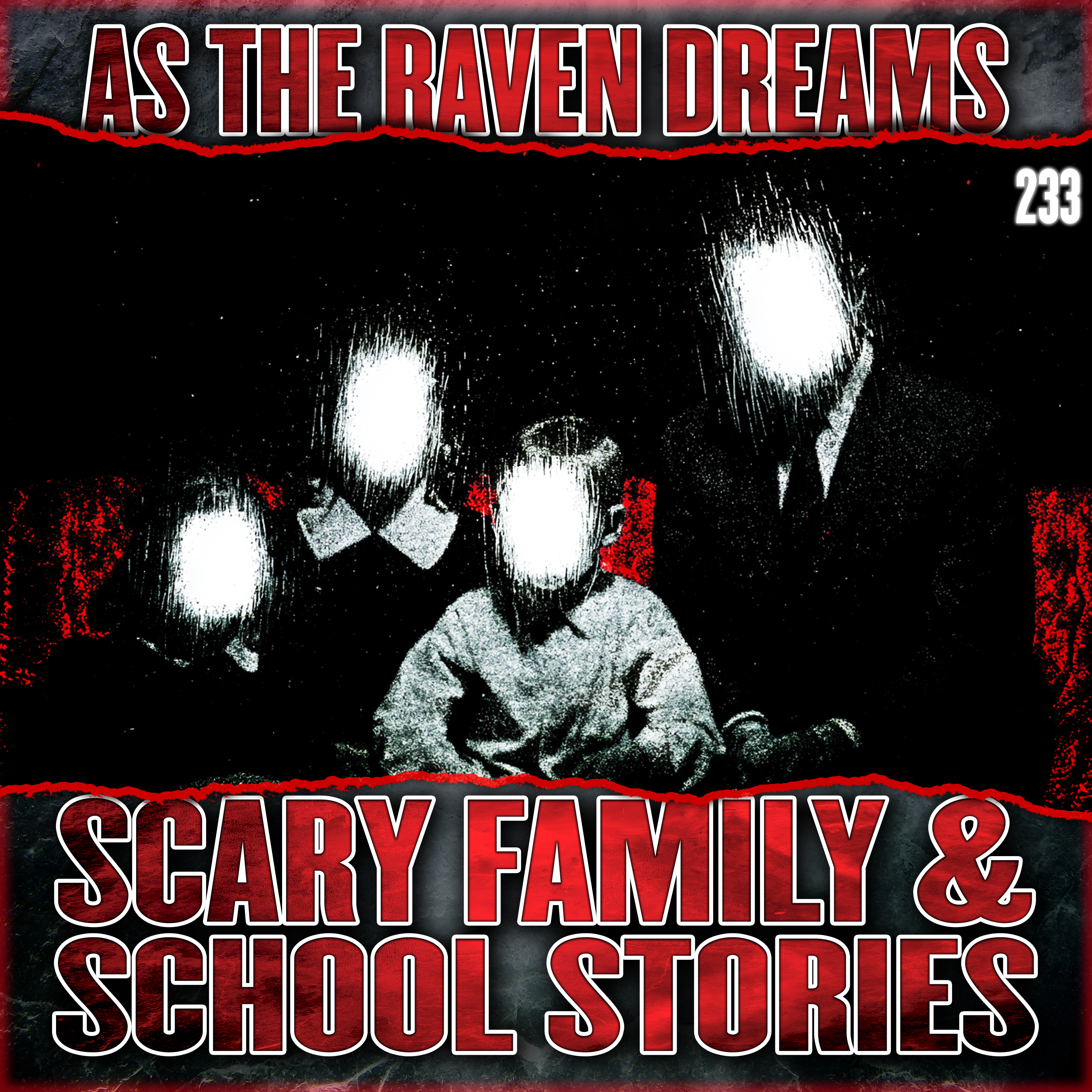 ATRD Ep. 233 - 7 Scary Stories (School & Family) episode artwork