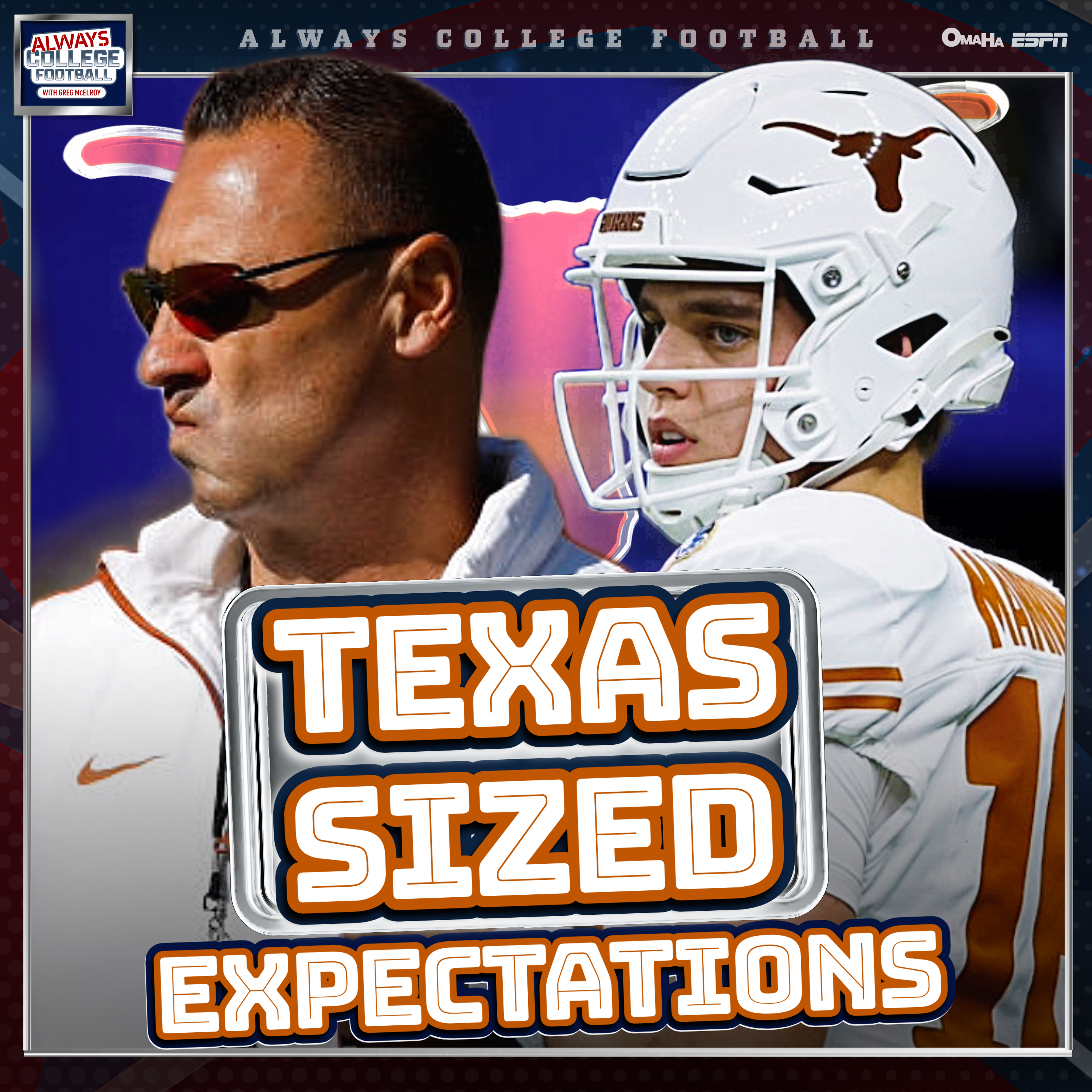 Always College Football: 1-on-1 with Steve Sarkisian about the Texas-sized Expectations