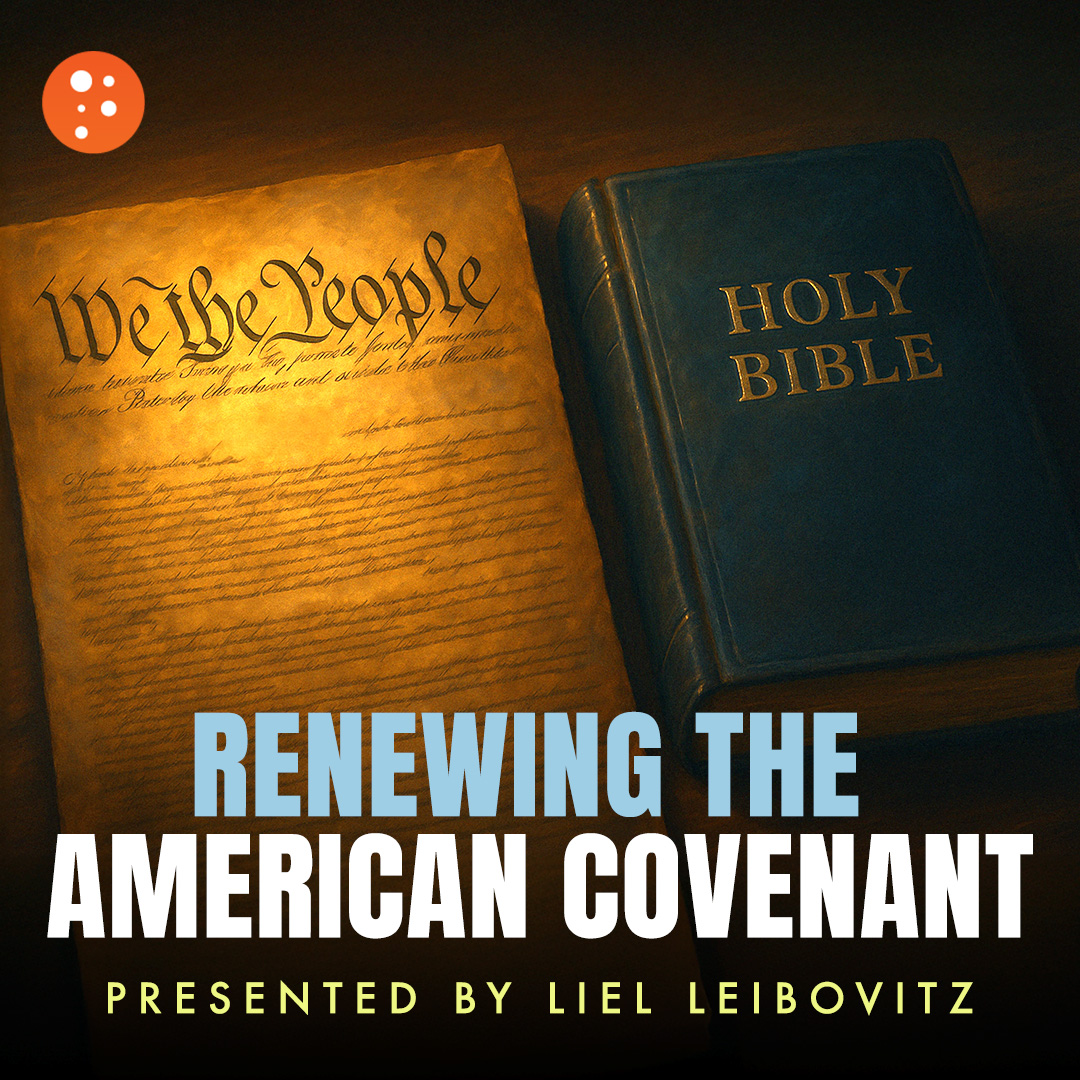 Renewing the American Covenant | Liel Leibovitz