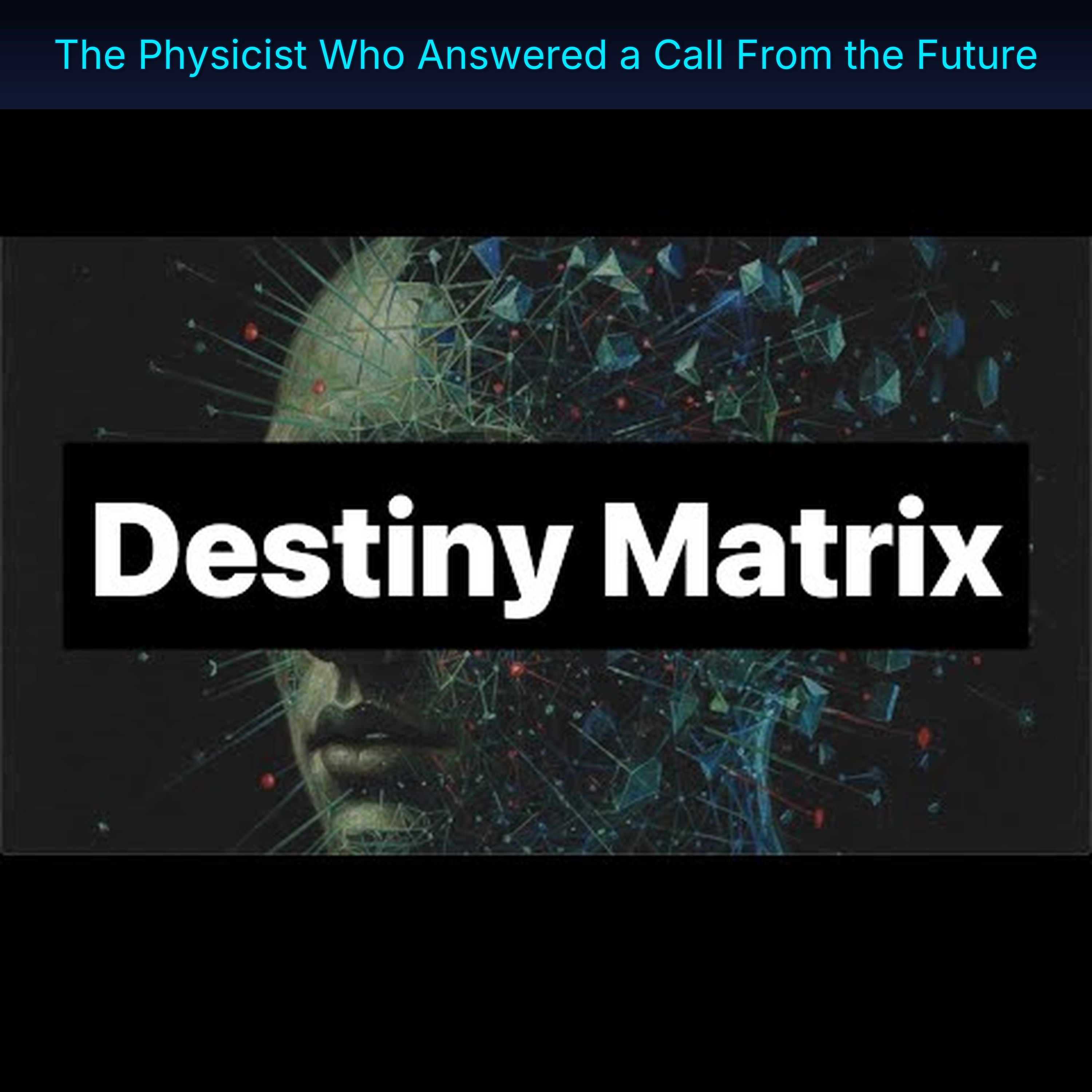 The Physicist Who Answered a Call From the Future episode artwork