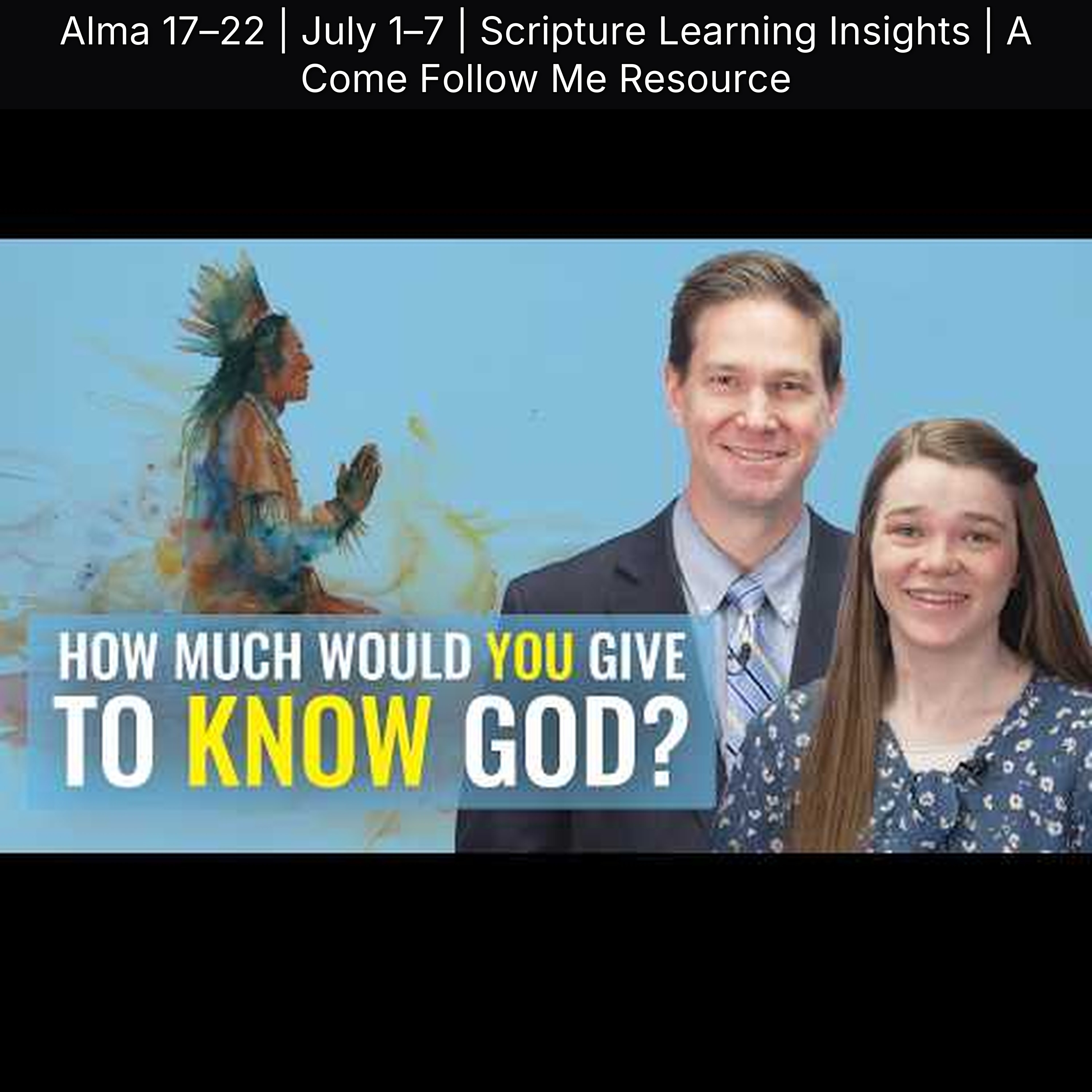 Alma 17–22 | July 1–7 | Scripture Learning Insights | A Come Follow Me Resource episode artwork