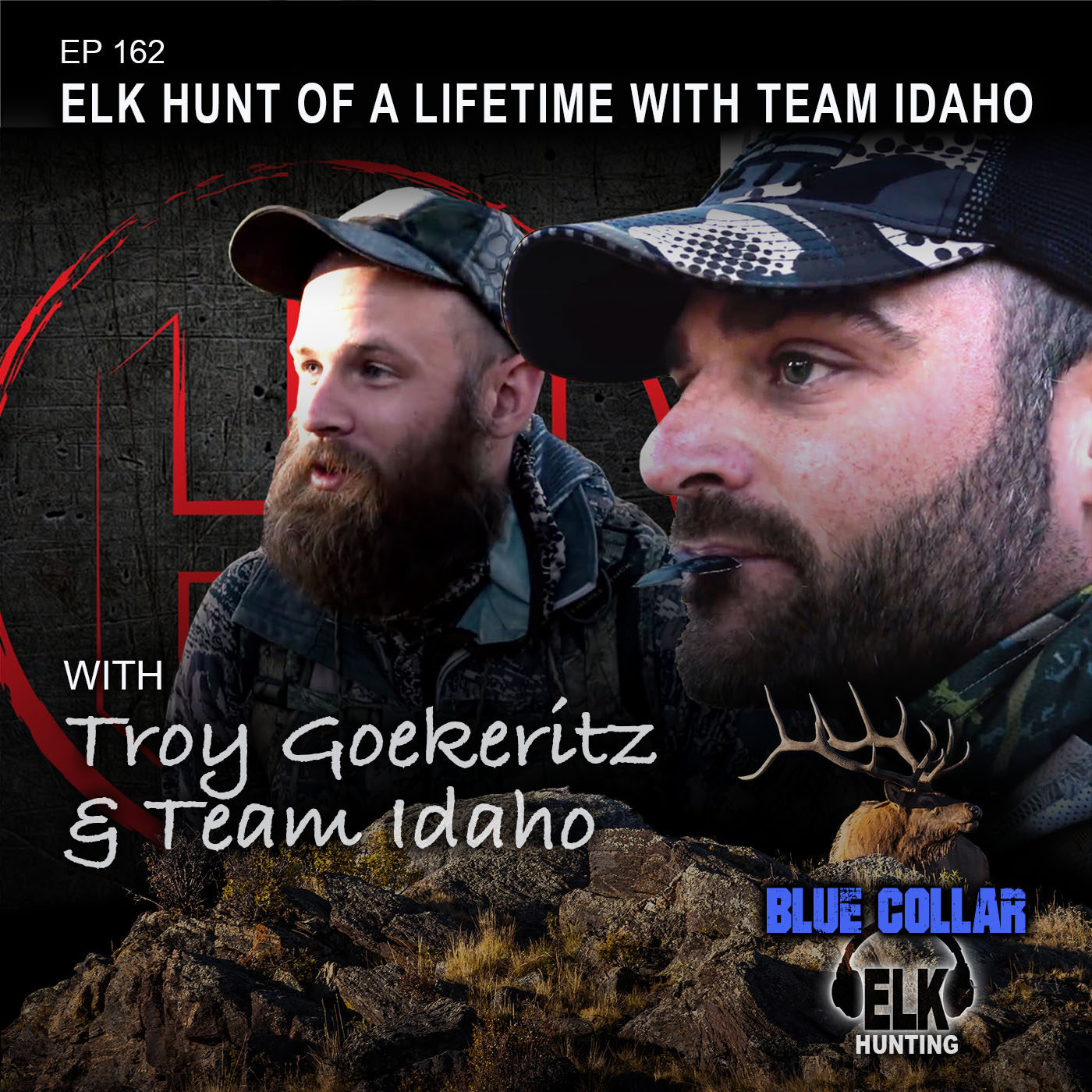 EP 162: Elk Hunt of a Lifetime with Hunt Warz's Team Idaho episode artwork