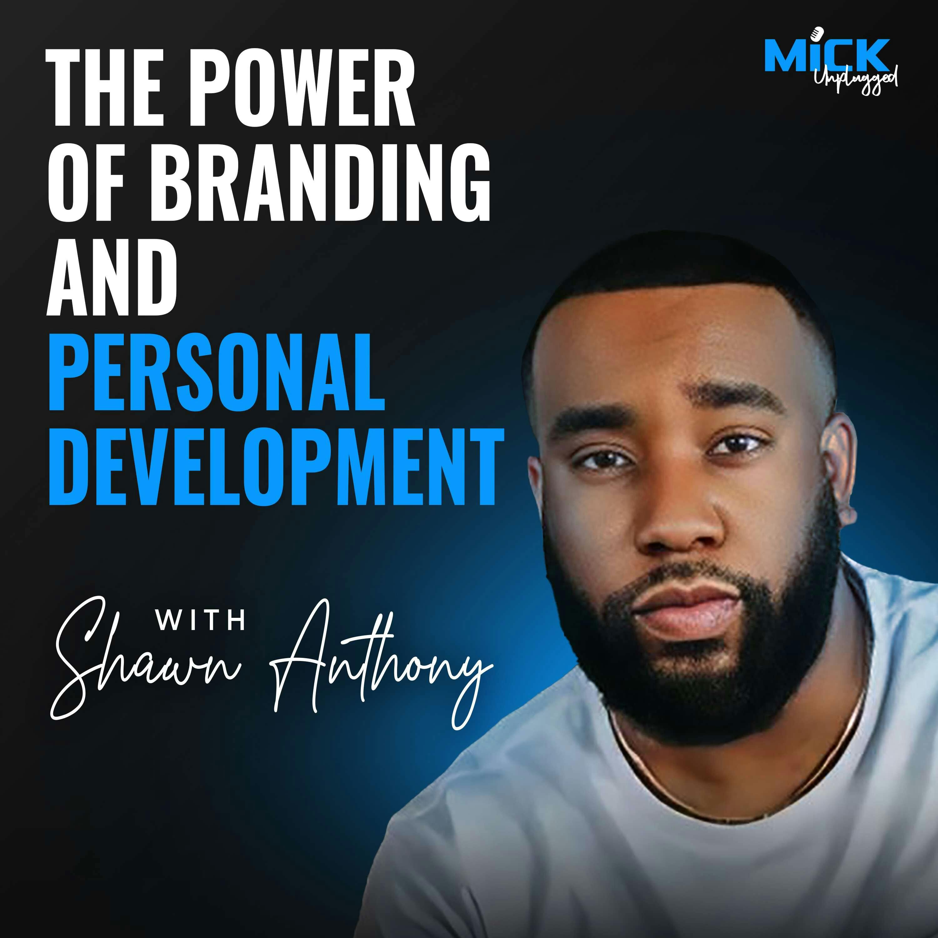 Shawn Anthony | The Power of Branding and Personal Development
