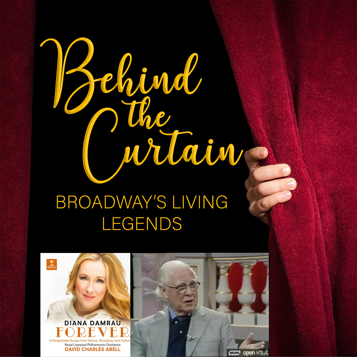 BEHIND THE CURTAIN: BROADWAY\'S LIVING LEGENDS » Podcast
