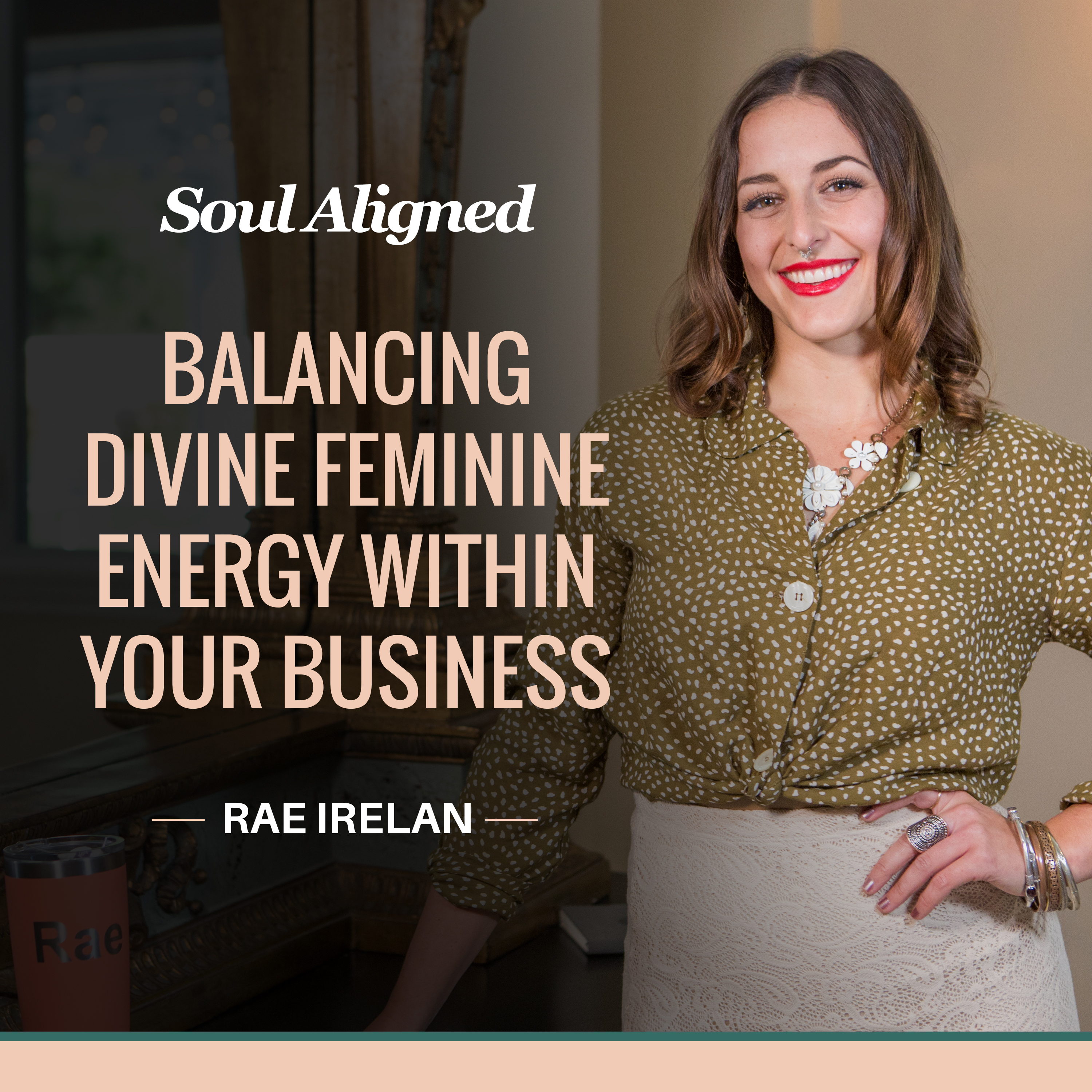 EP40: Balancing Divine Feminine Energy  Within Your Business episode artwork