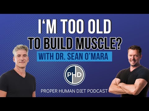 I'm TOO OLD to Build Muscle? with Dr. Sean O'Mara [Get faster at Any Age] episode artwork
