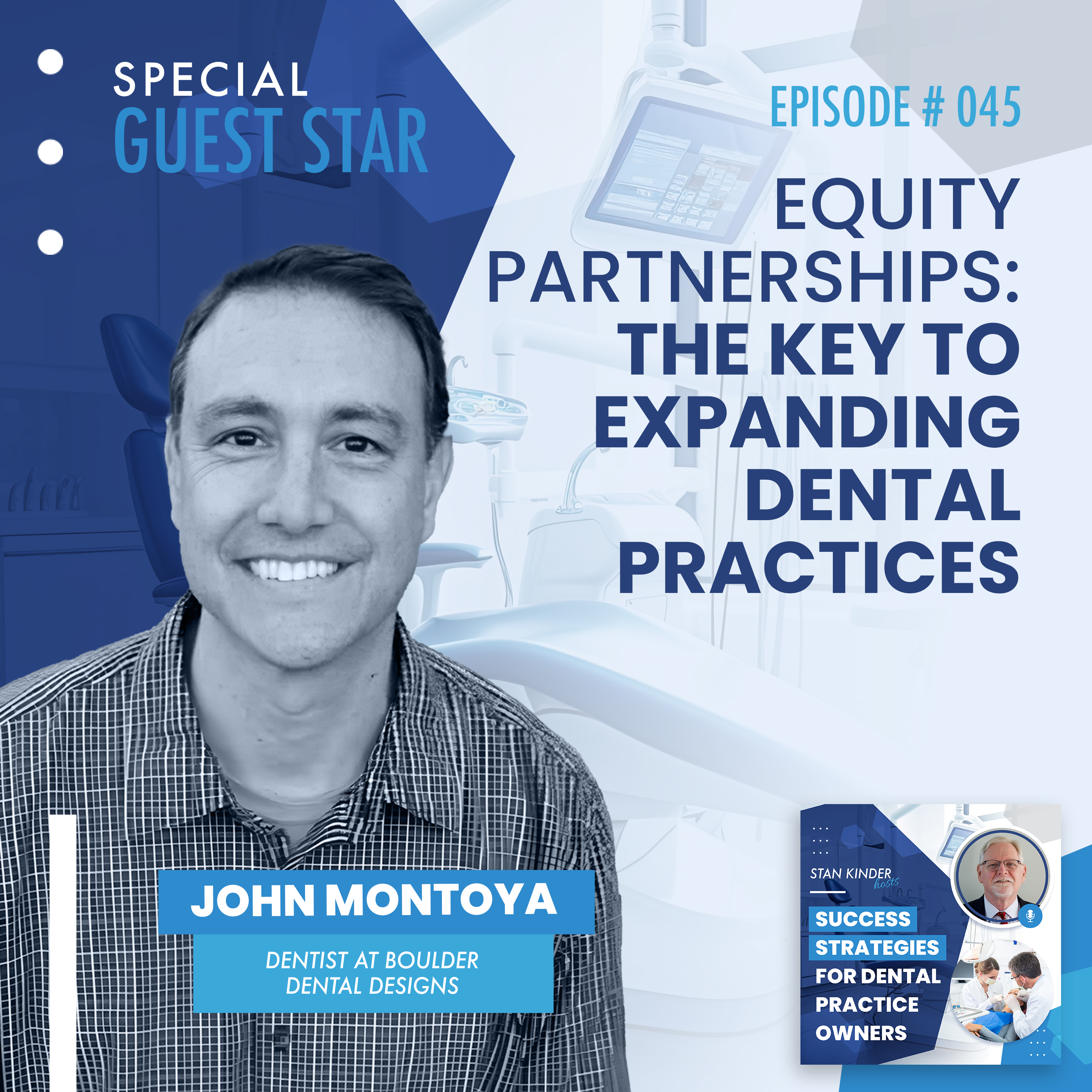 Ep 45: Equity Partnerships: The Key to Expanding Dental Practices