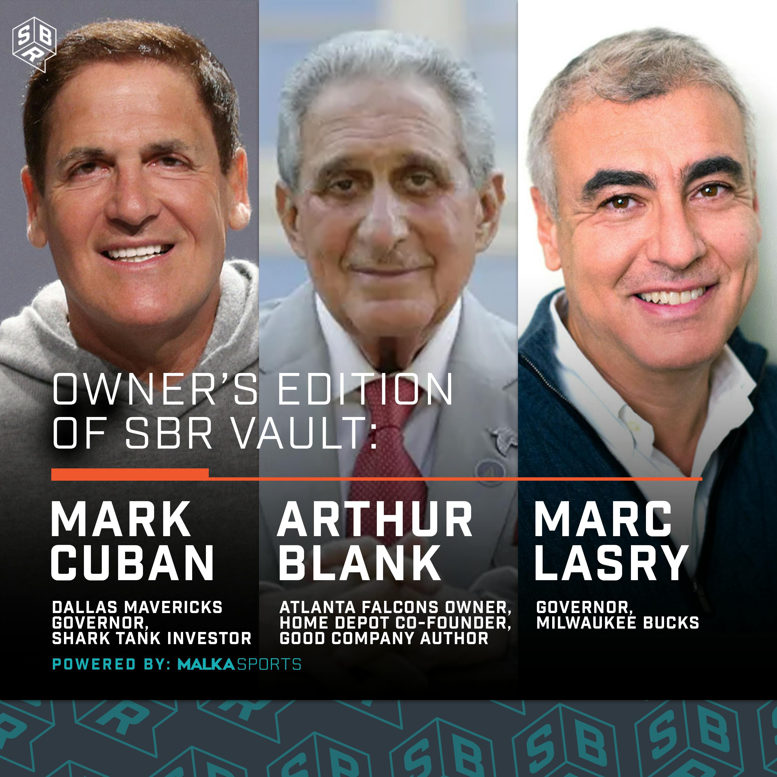 Sports Business Radio Vault with Mark Cuban, Arthur Blank & Marc Lasry
