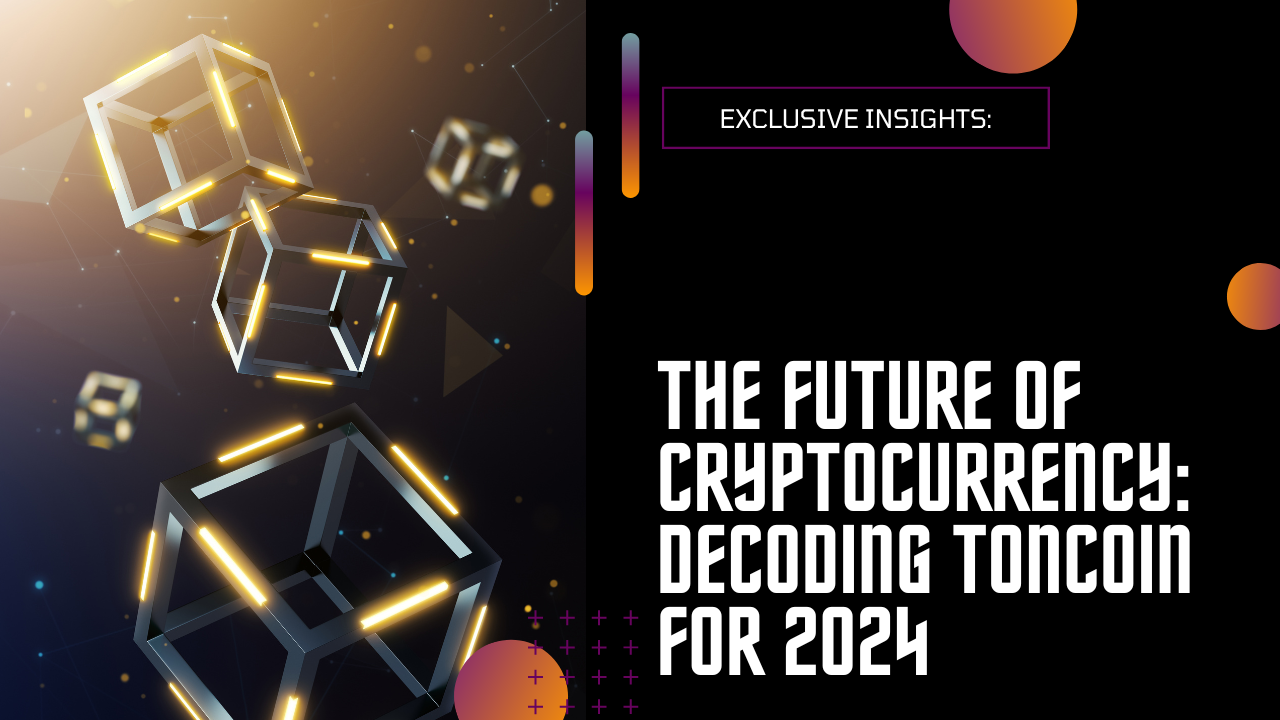 Decoding Toncoin 2024