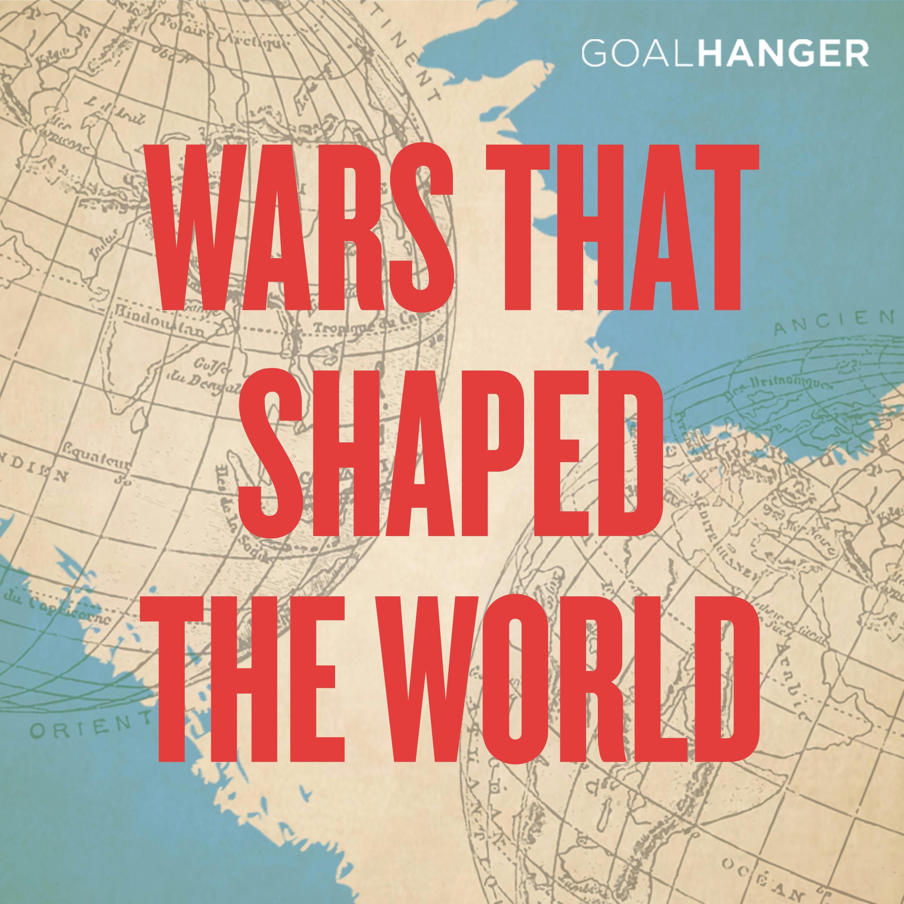 Wars That Shaped The World podcast show image