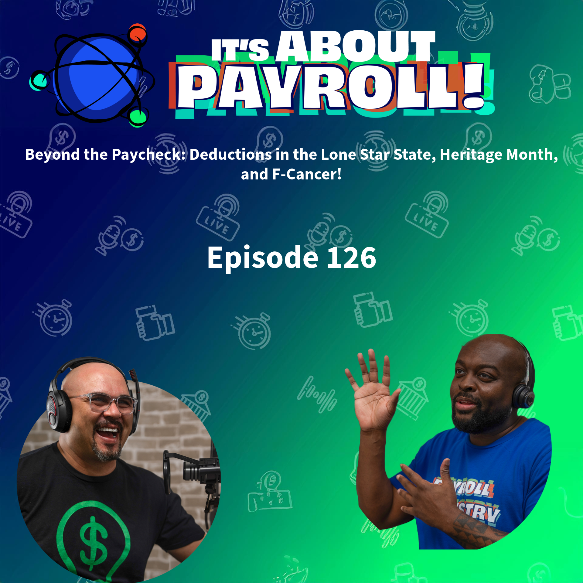 Beyond the Paycheck: Deductions in the Lone Star State, Heritage Month, and F-Cancer episode artwork