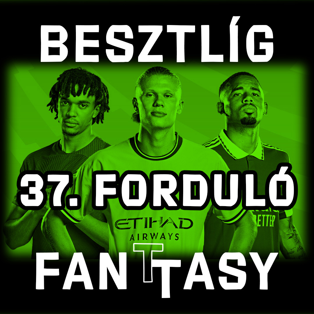 Besztlíg FanTTasy, 37. forduló episode artwork