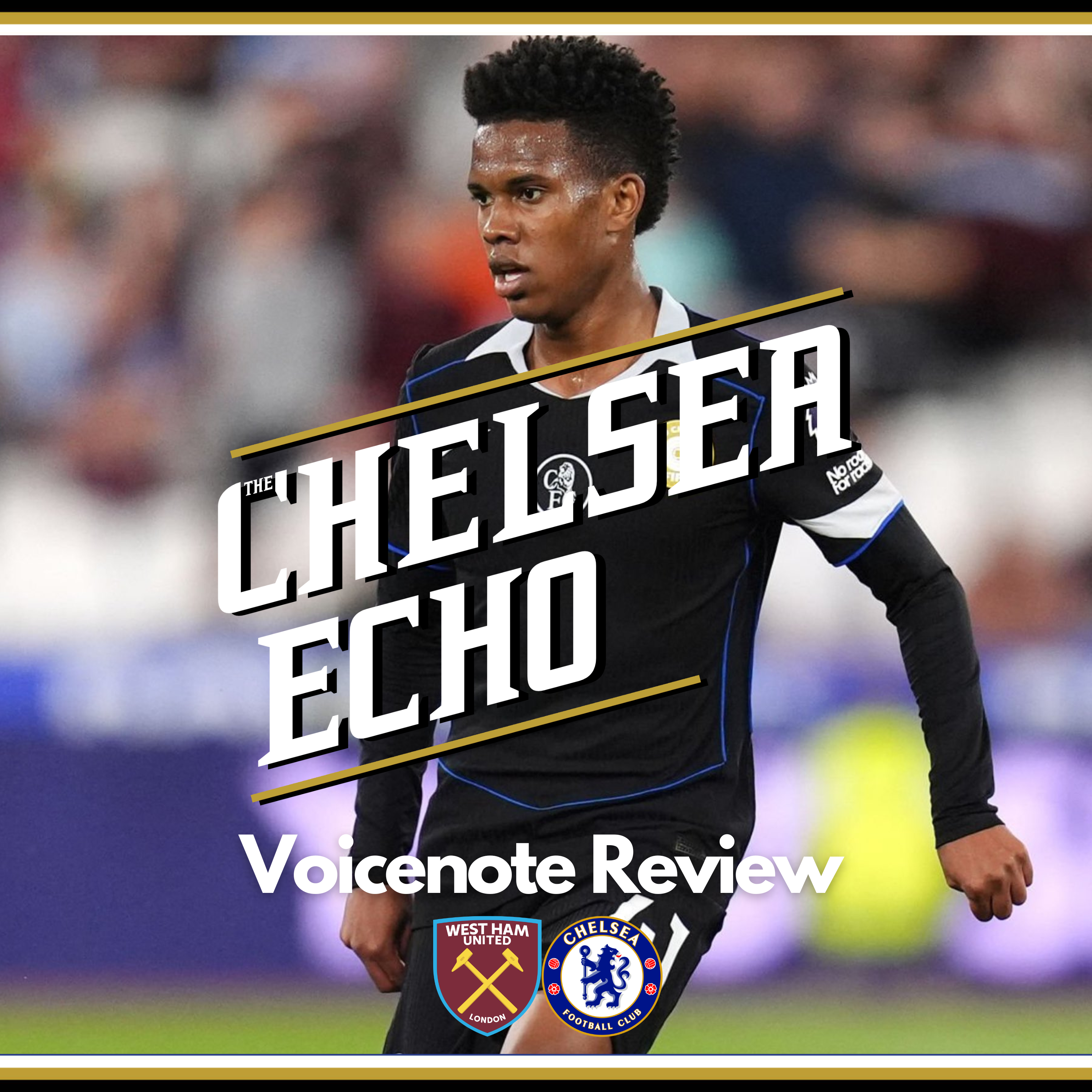 The Rise of Steve | West Ham 1-5 Chelsea | Voicenote Review episode artwork