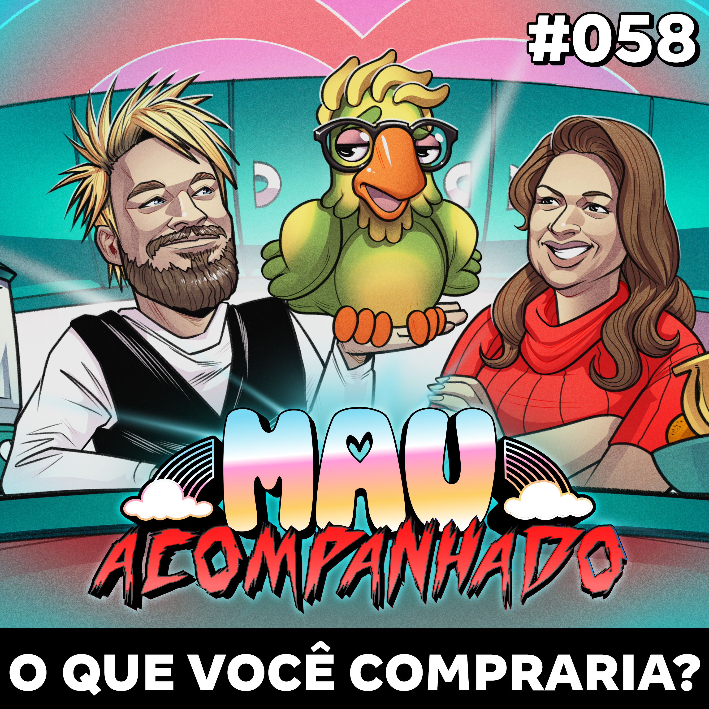 Mau Falado 58 - O que você compraria?